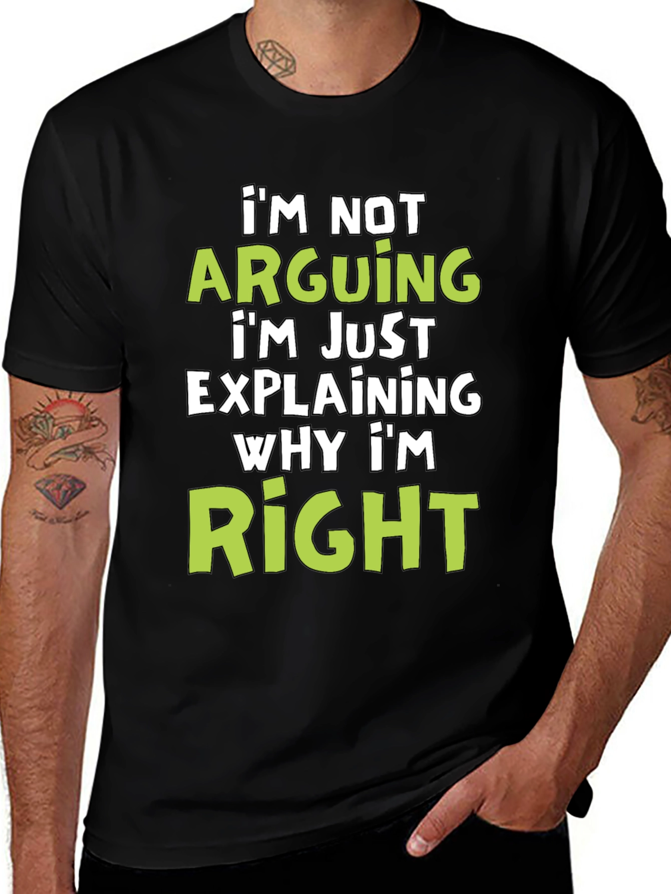 Variant 9 of Funny "I'm Not Arguing" Graphic Tee - Men's Black T-Shirt