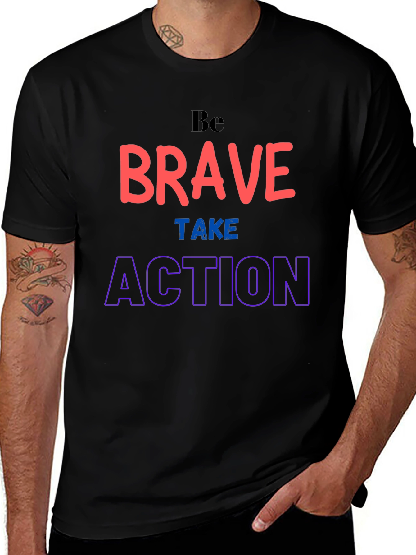 Variant 21 of Be Brave Take Action T-Shirt