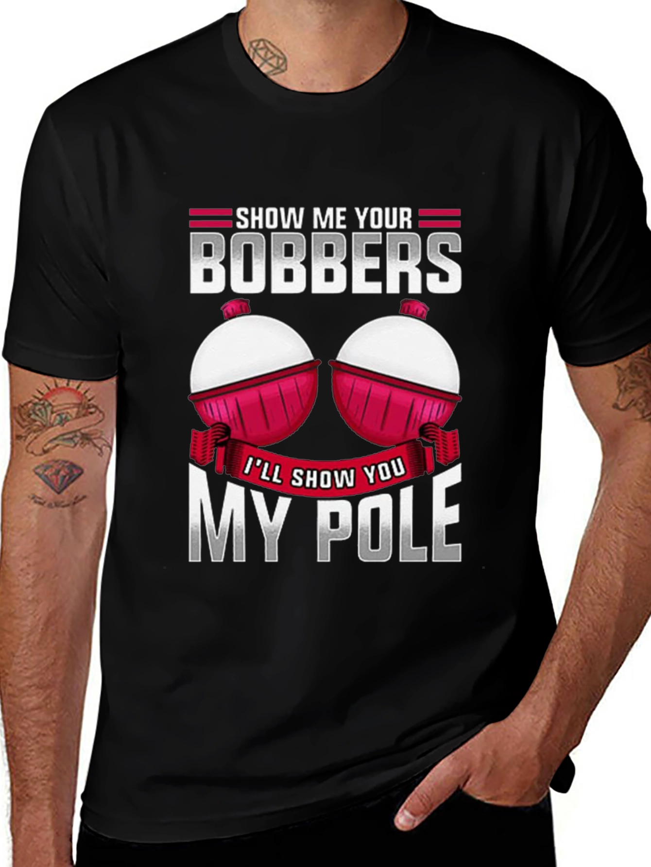 Variant 16 of Show Me Your Bobbers T-Shirt - Fishing Humor Tee