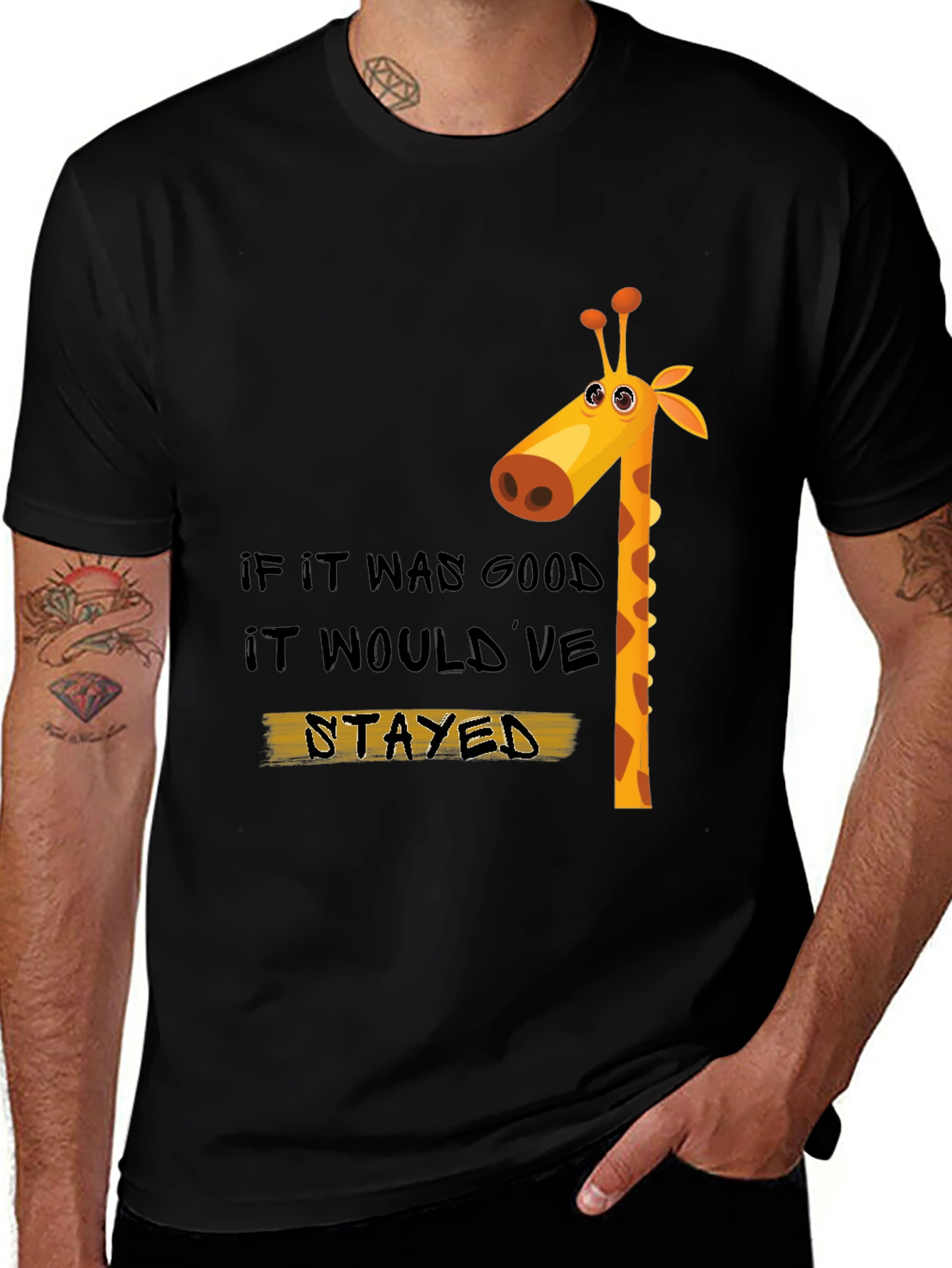 Variant 20 of Giraffe Graphic Tee: "If It Was Good, It Would've Stayed"