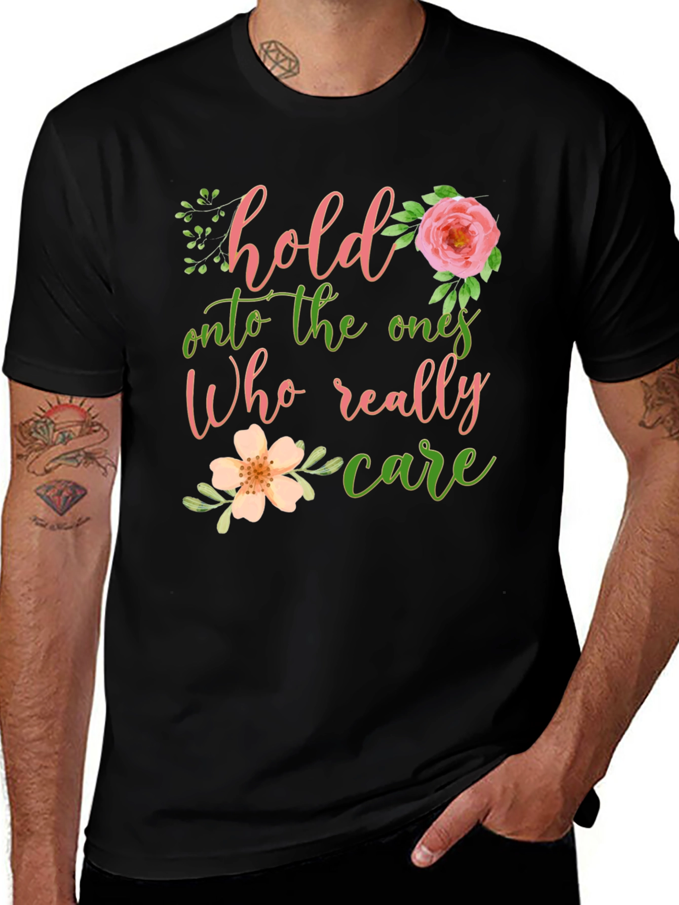 Variant 3 of Hold Onto The Ones Who Care Graphic Tee