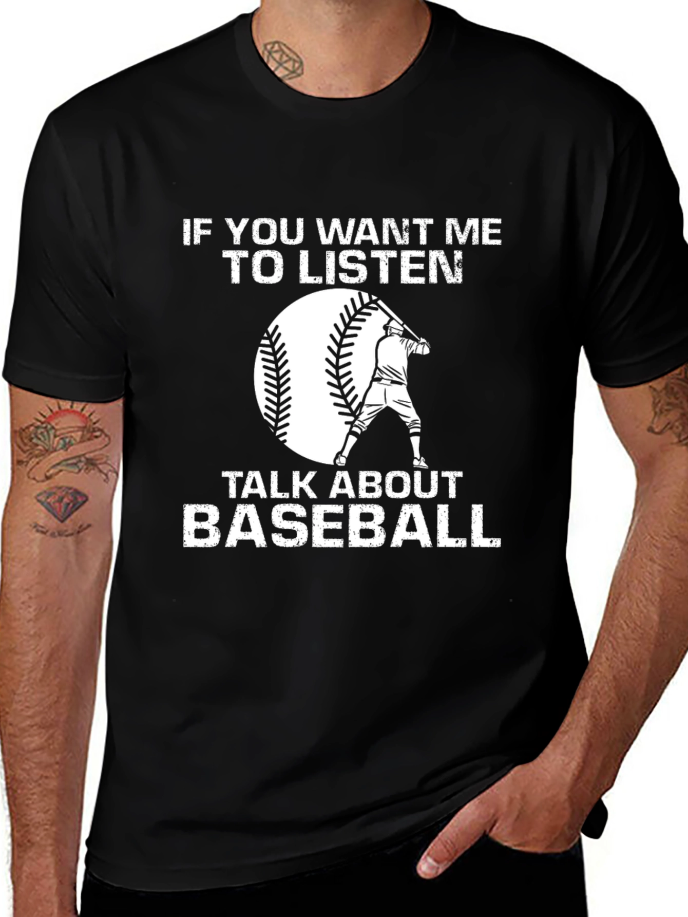 Variant 7 of Baseball Fan T-Shirt - If You Want Me To Listen