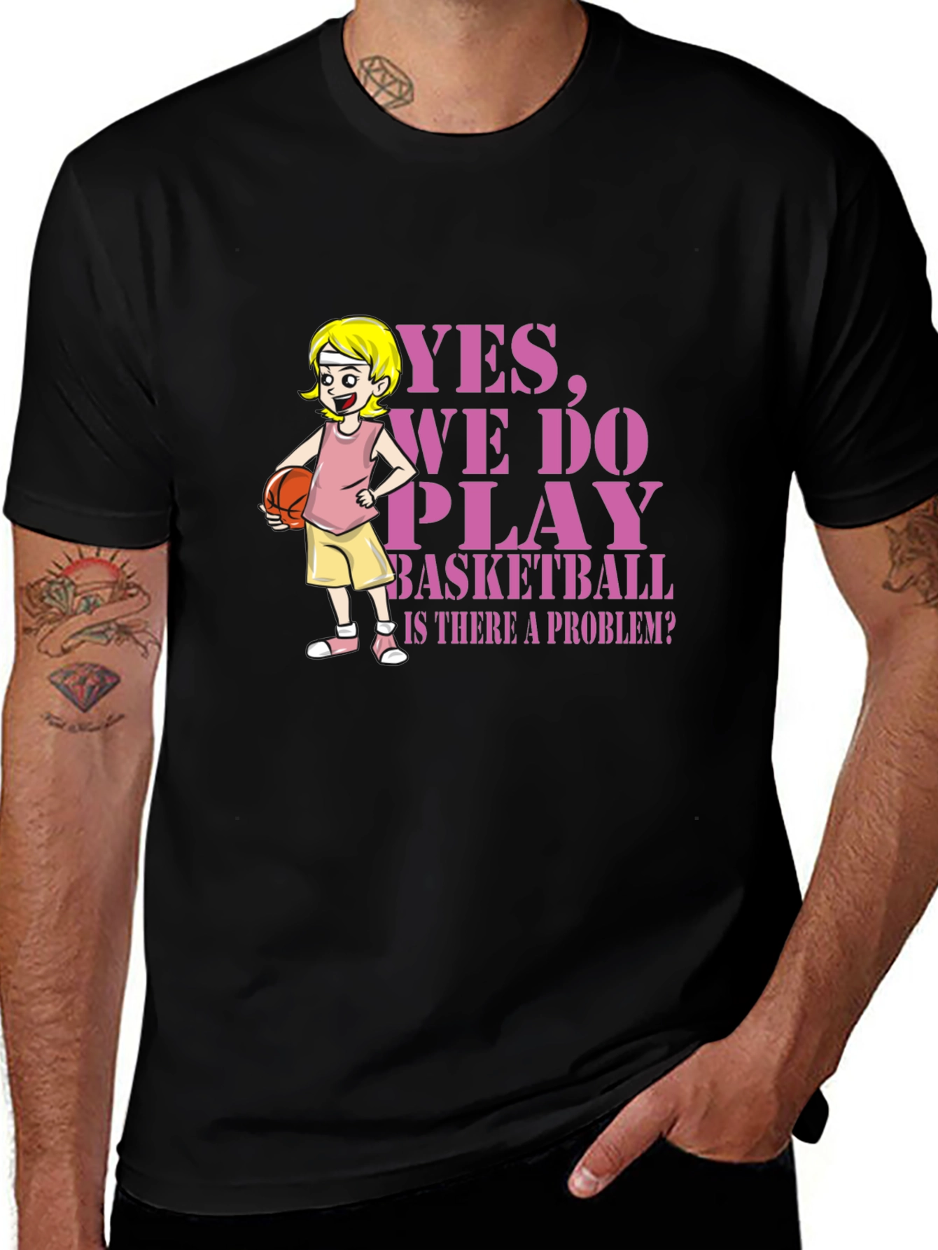 Variant 9 of Yes, We Do Play Basketball T-Shirt Funny Graphic Tee