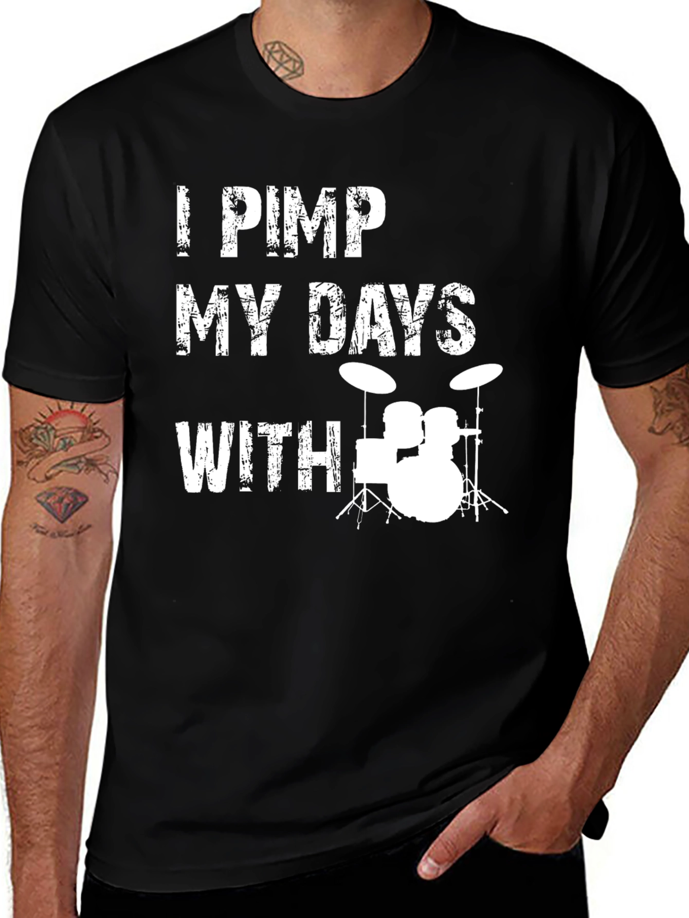 Variant 7 of I Pimp My Days With Drums T-Shirt