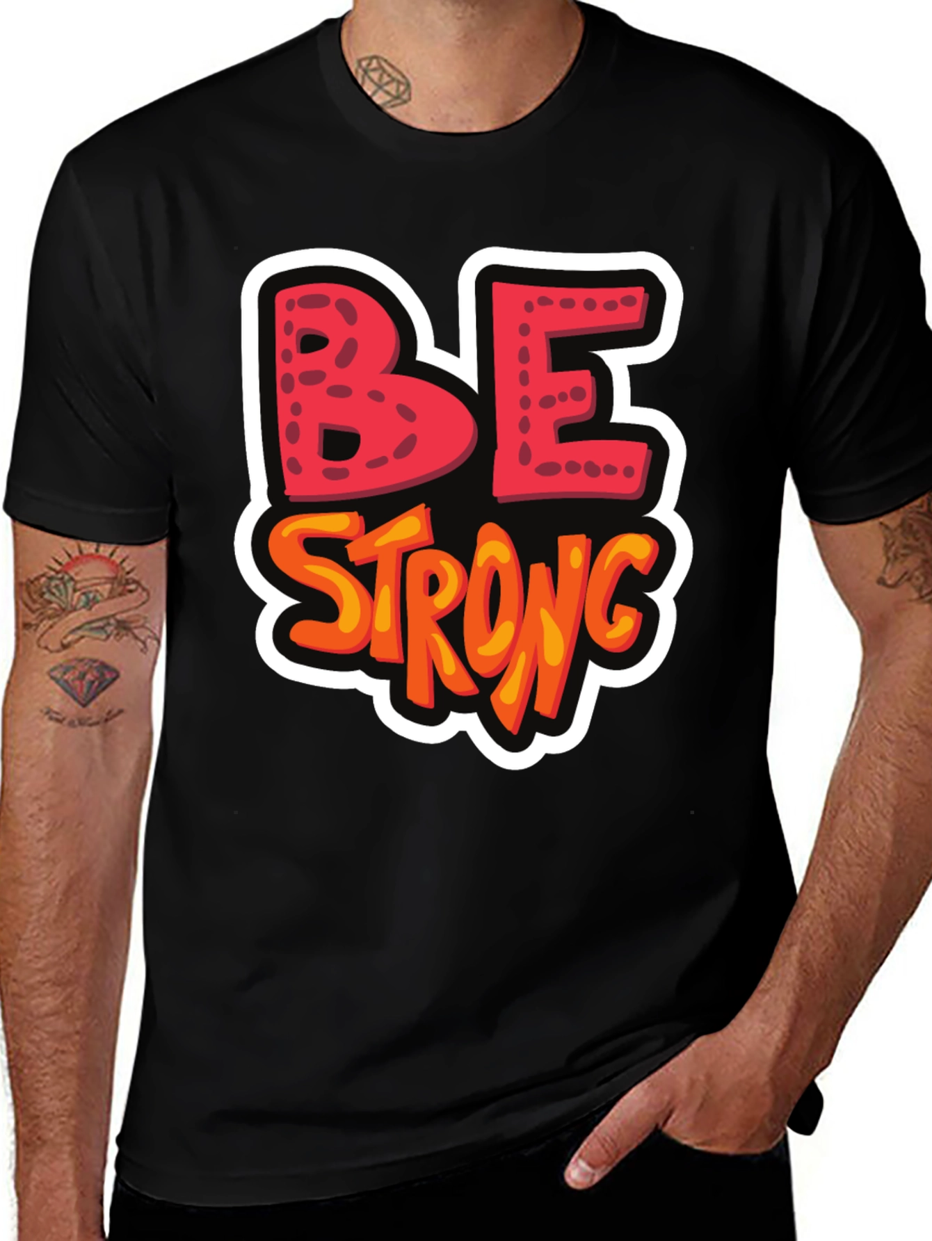 Variant 6 of Be Strong Graphic T-Shirt - Motivational Tee