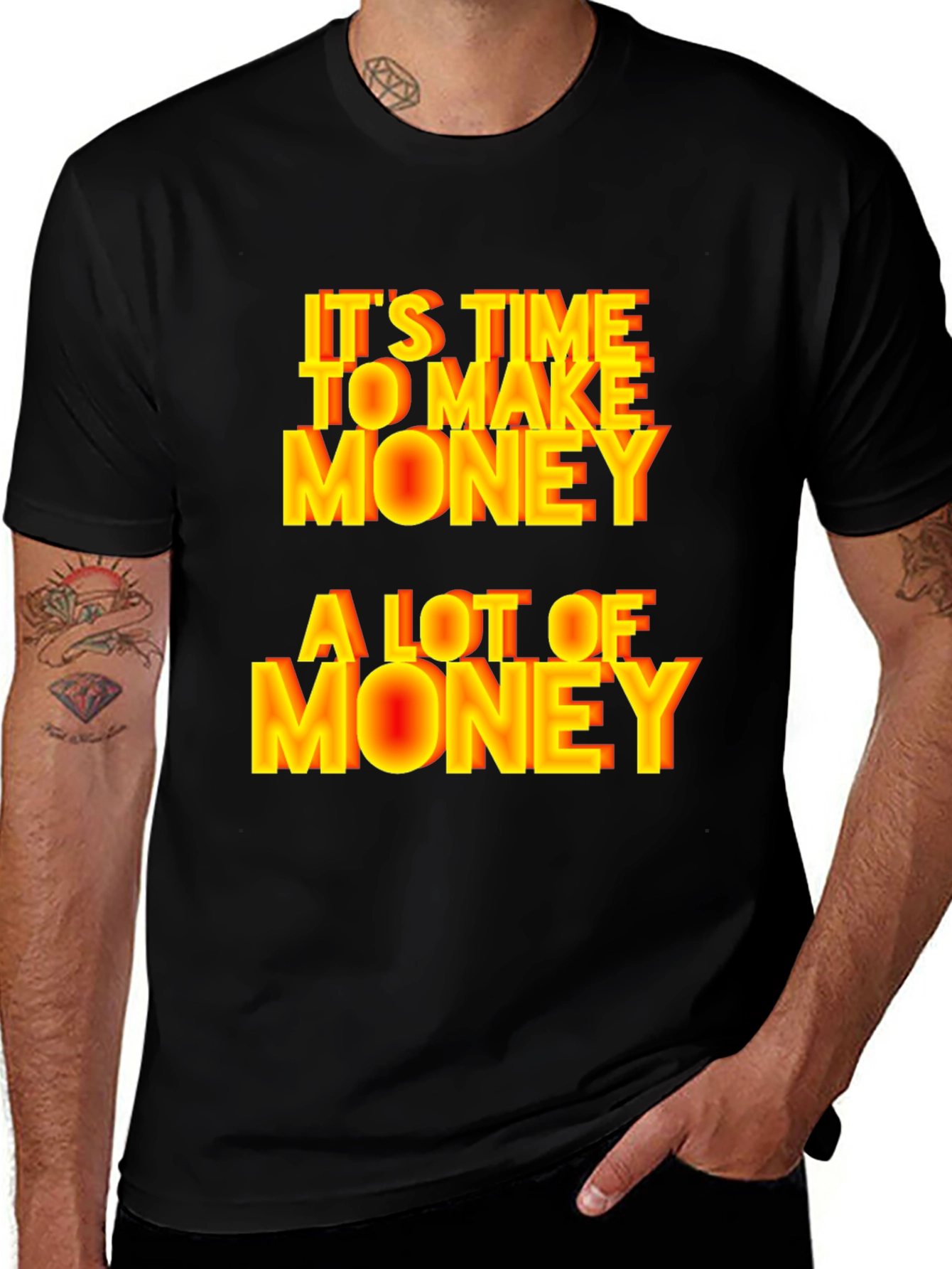 Variant 25 of It's Time To Make Money Graphic Tee