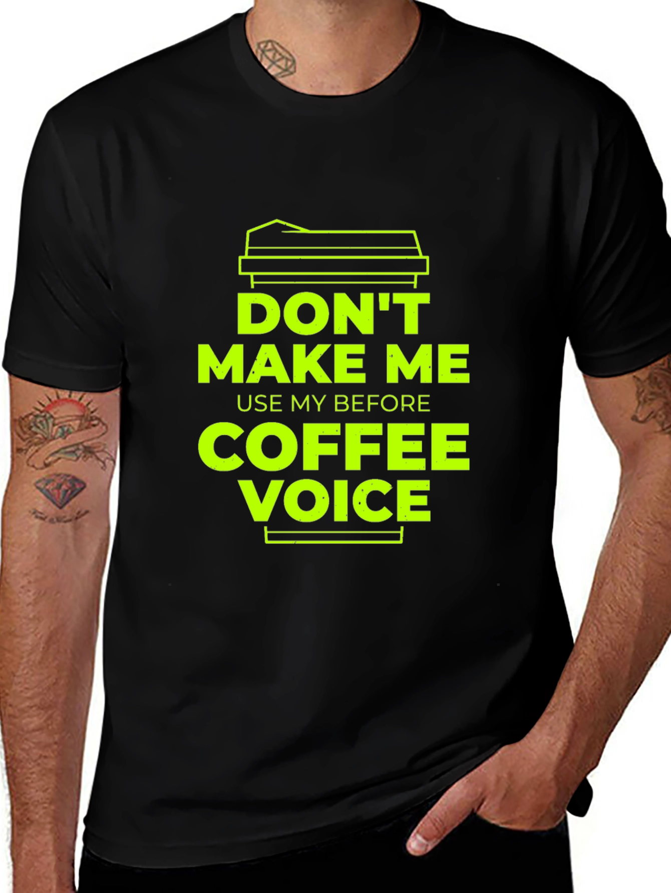 Variant 17 of Don't Make Me Use My Before Coffee Voice T-Shirt