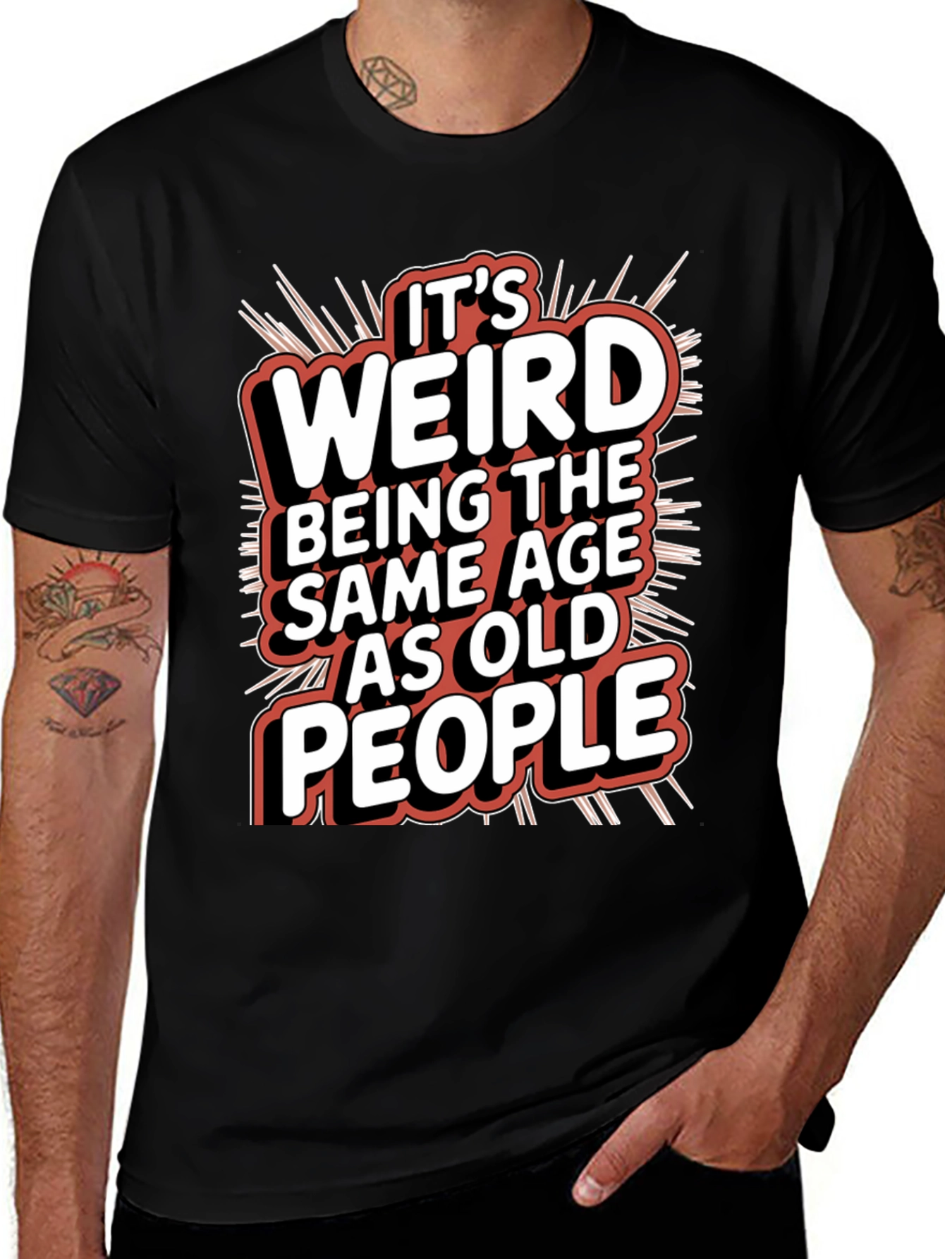 Variant 20 of It's Weird Being The Same Age As Old People T-Shirt