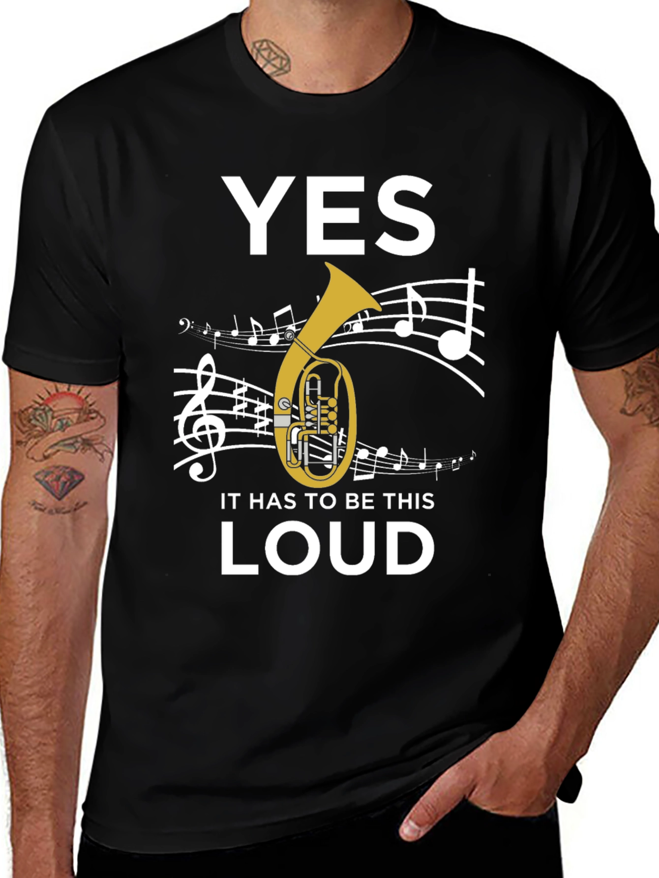 Variant 18 of Yes It Has To Be This Loud Tuba T-Shirt