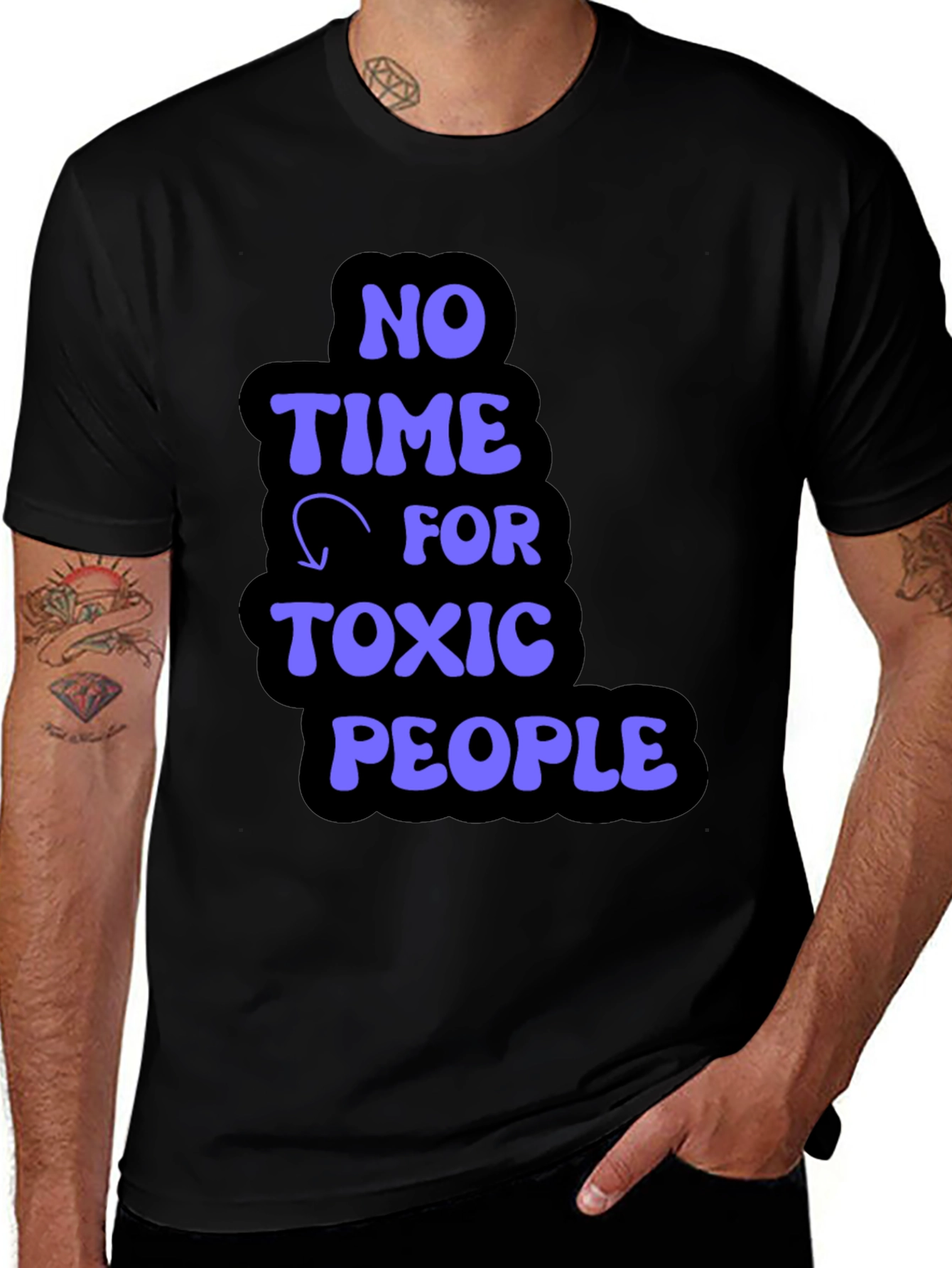 Variant 7 of No Time for Toxic People Graphic T-Shirt