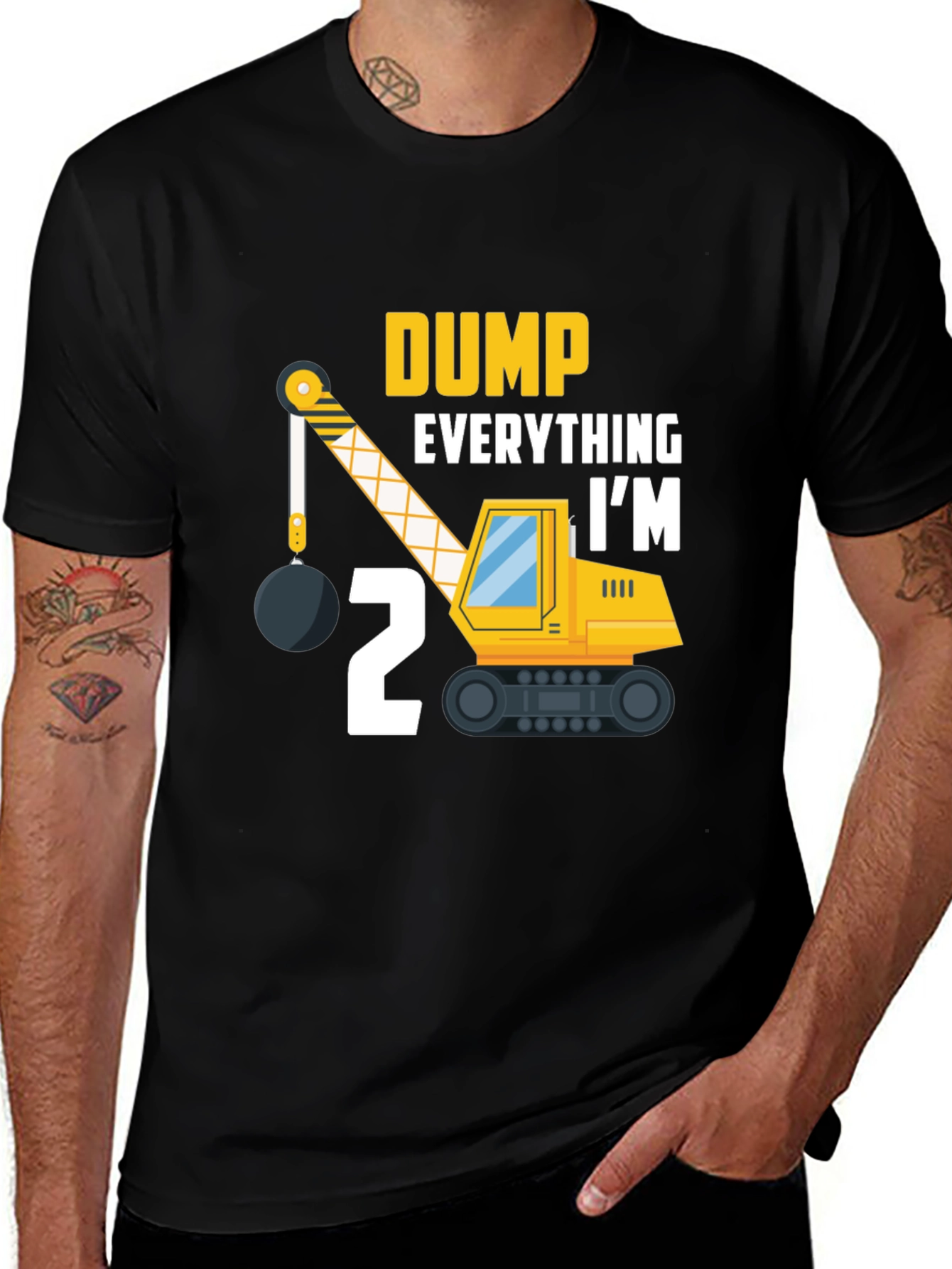 Variant 25 of Dump Everything I'm 2 T-Shirt