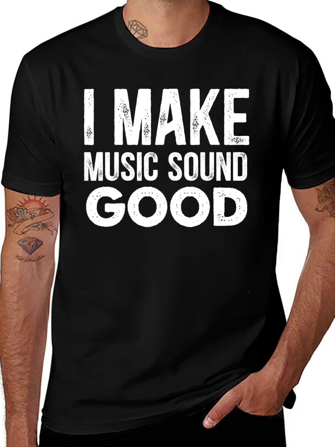 Variant 24 of I Make Music Sound Good T-Shirt