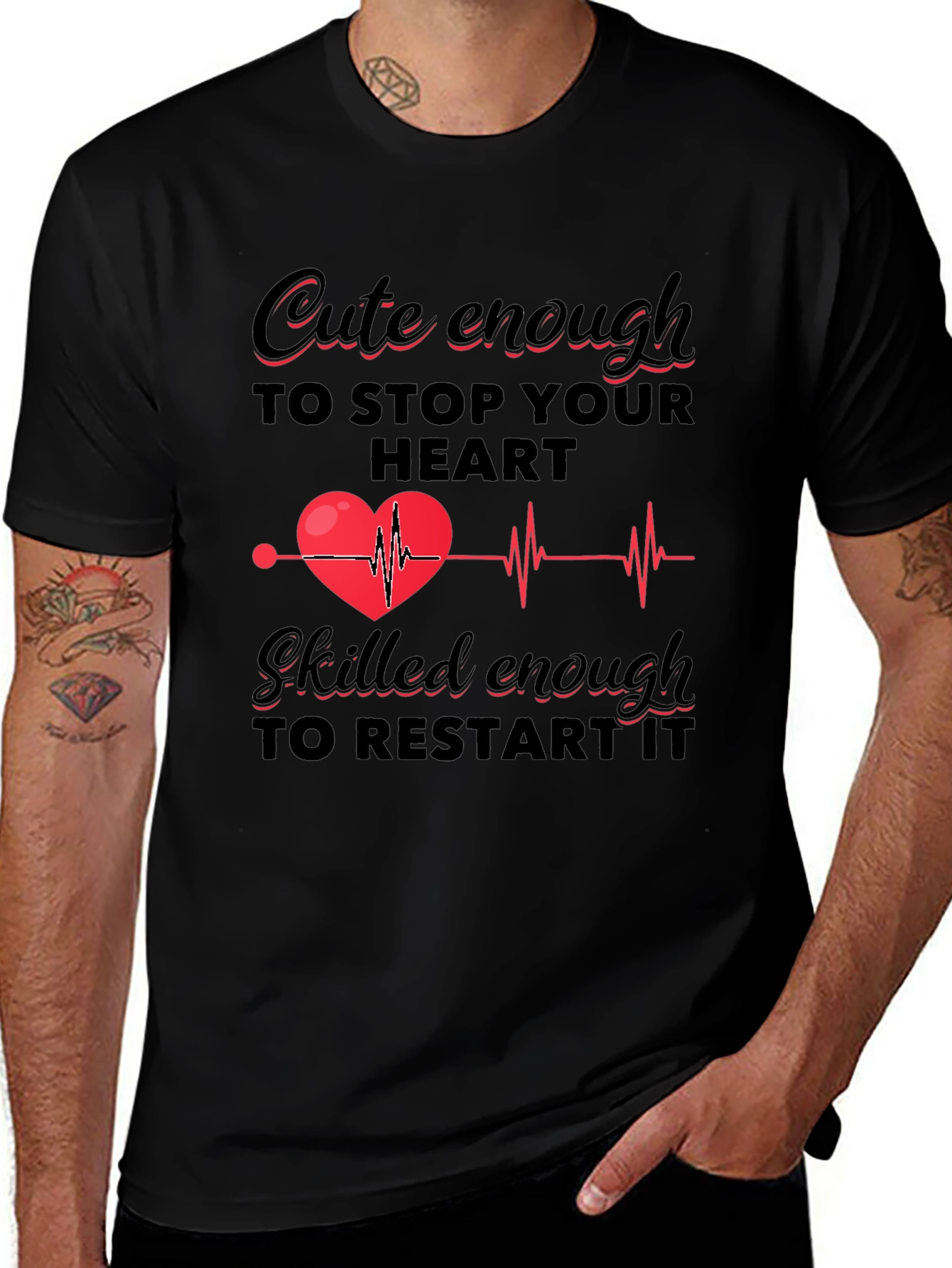 Variant 8 of Cute Enough to Stop Your Heart T-Shirt