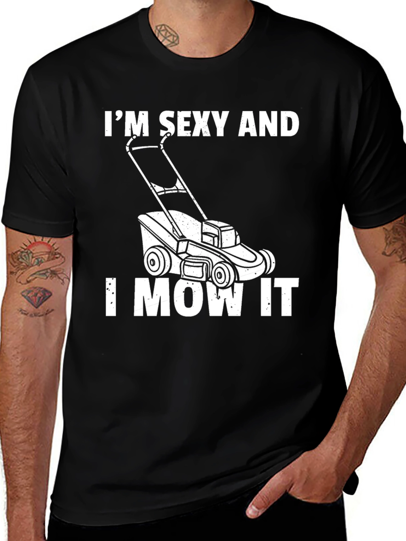 Variant 20 of I'm Sexy And I Mow It - Funny Lawn Mowing T-Shirt