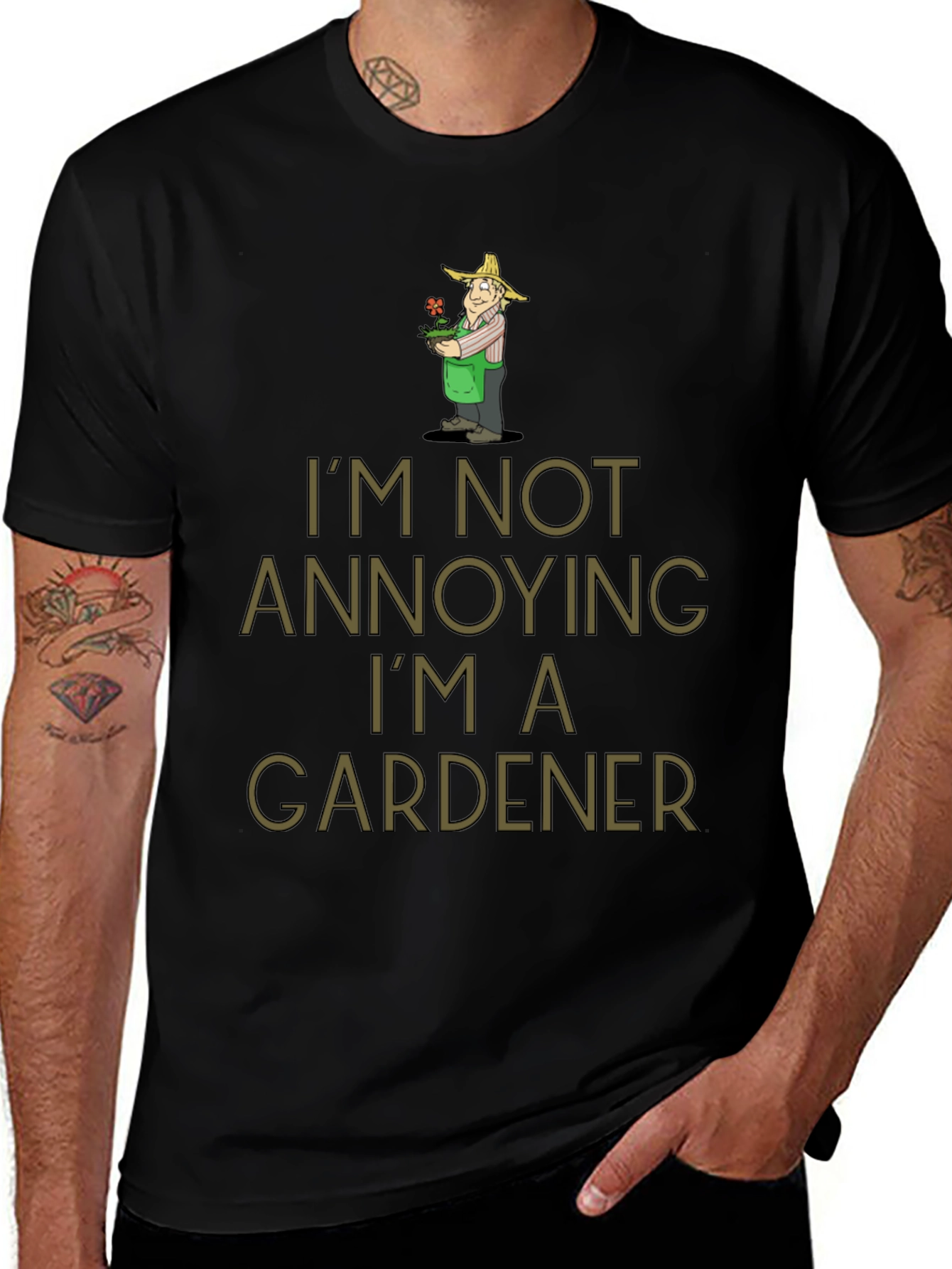 Black Gardener Humor T-Shirt - I'm Not Annoying main image