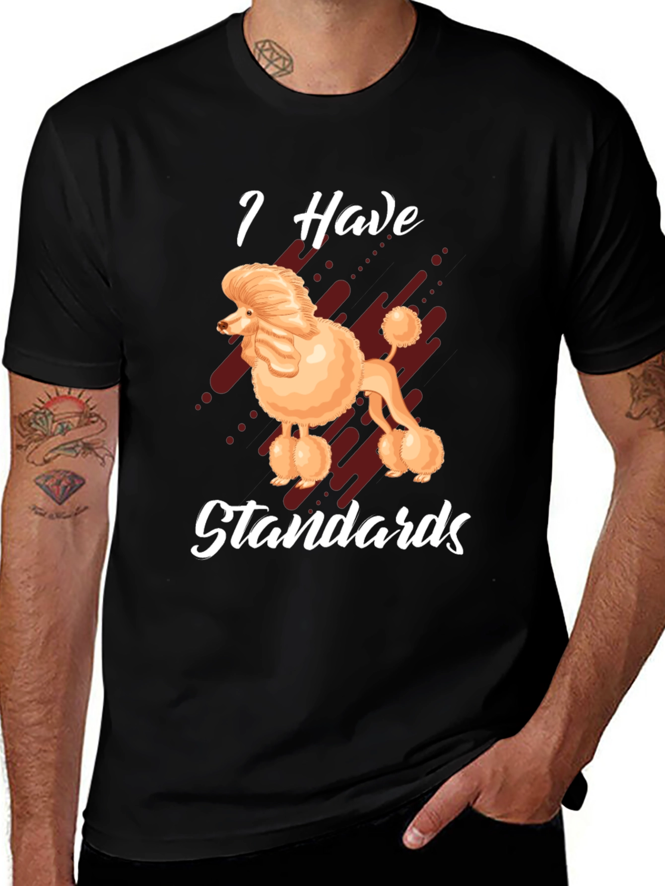 Variant 22 of I Have Standards - Poodle Graphic T-Shirt