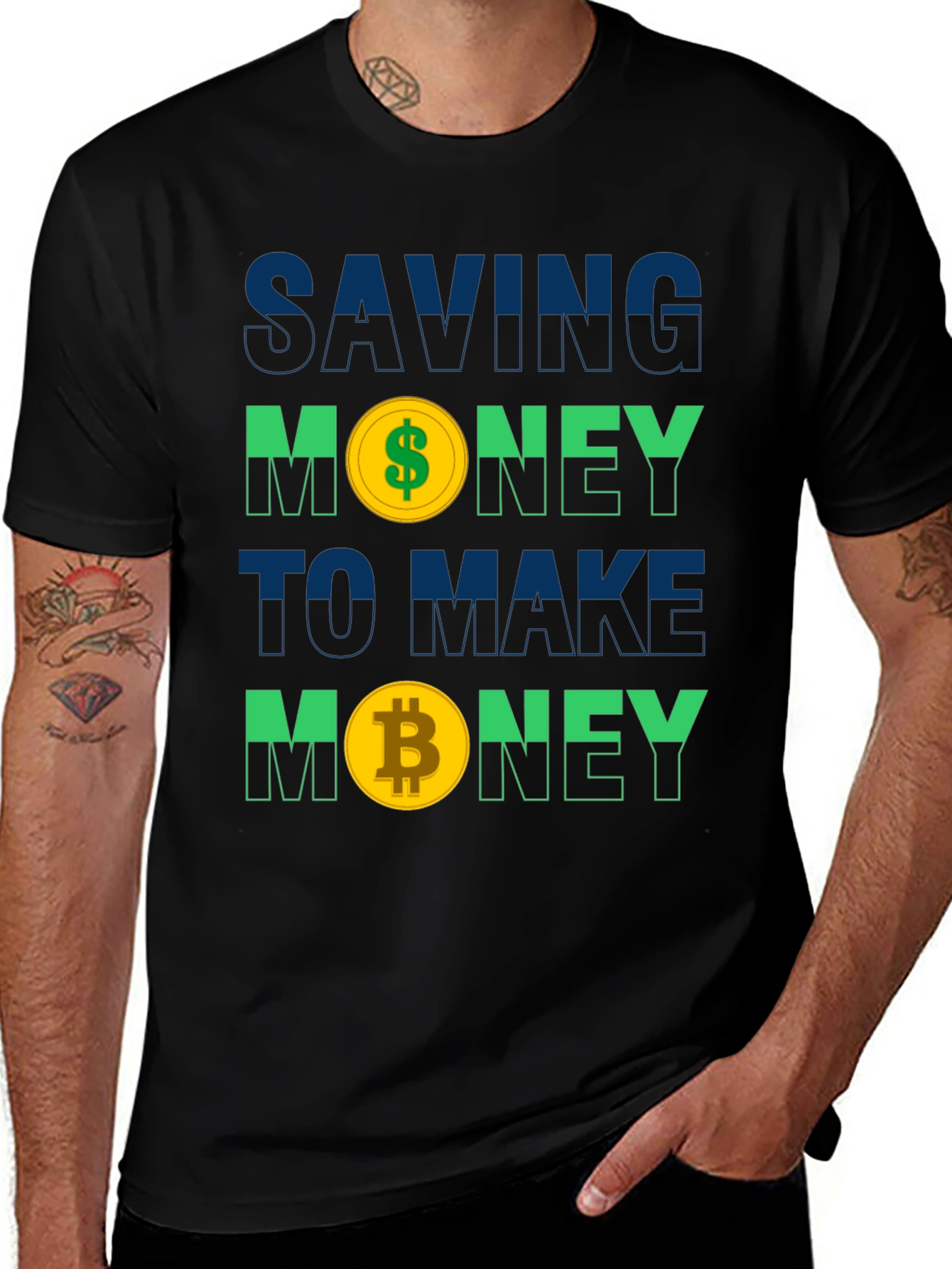Variant 25 of Saving Money to Make Money Graphic Tee