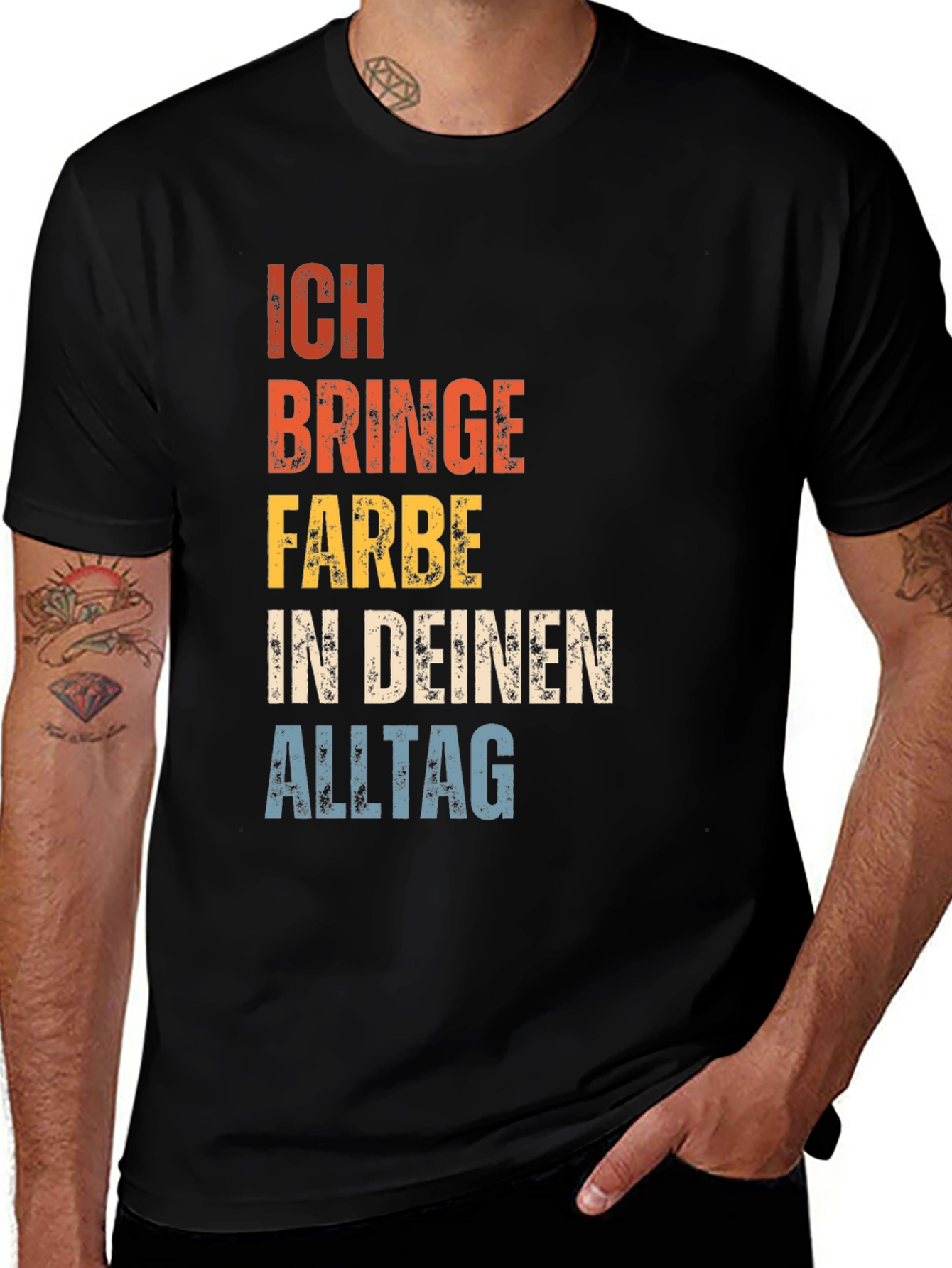 Variant 10 of Ich Bringe Farbe In Deinen Alltag T-Shirt