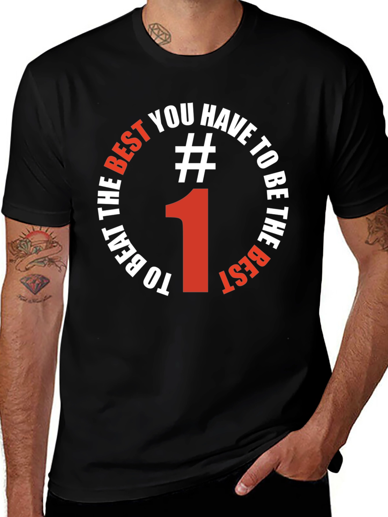 Variant 23 of Be The Best #1 Graphic Tee - Motivational Shirt