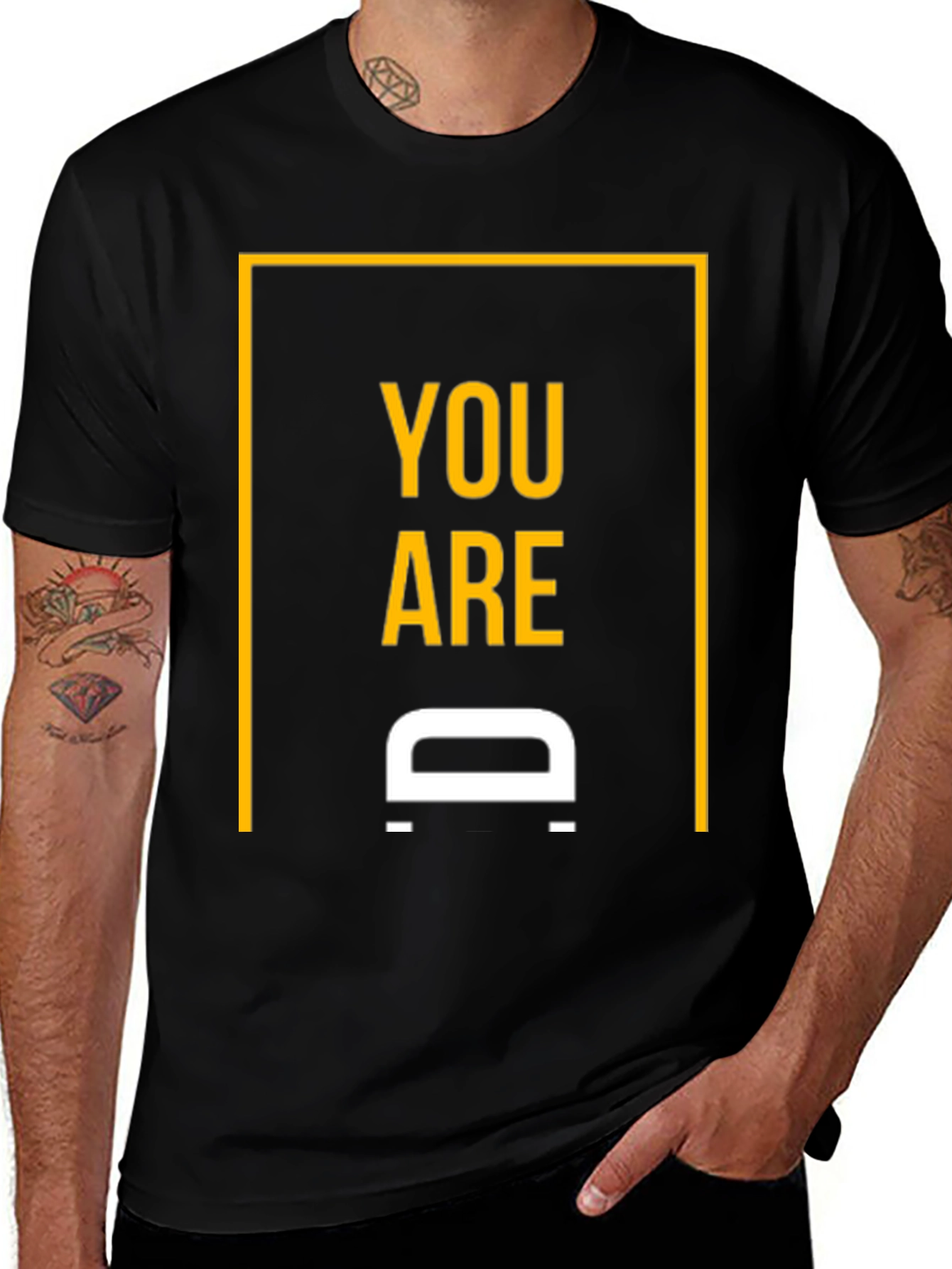 Variant 27 of You are D Shirt - Black Graphic Tee
