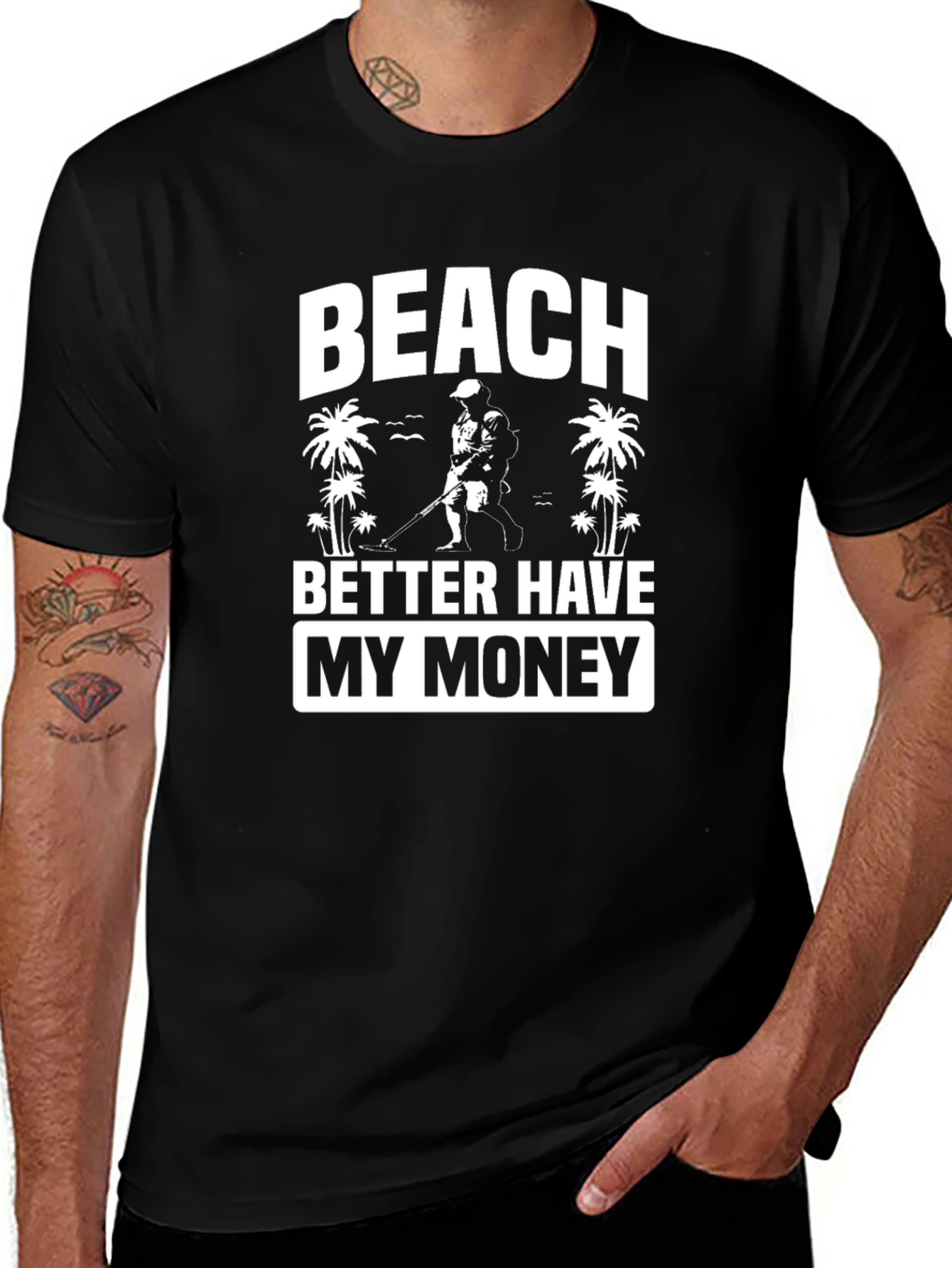Variant 15 of Beach Metal Detecting T-Shirt - Better Have My Money