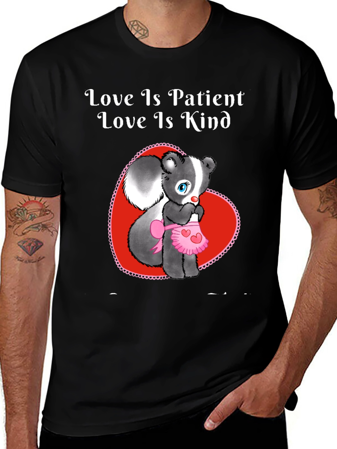 Love Is Patient Skunk T-Shirt