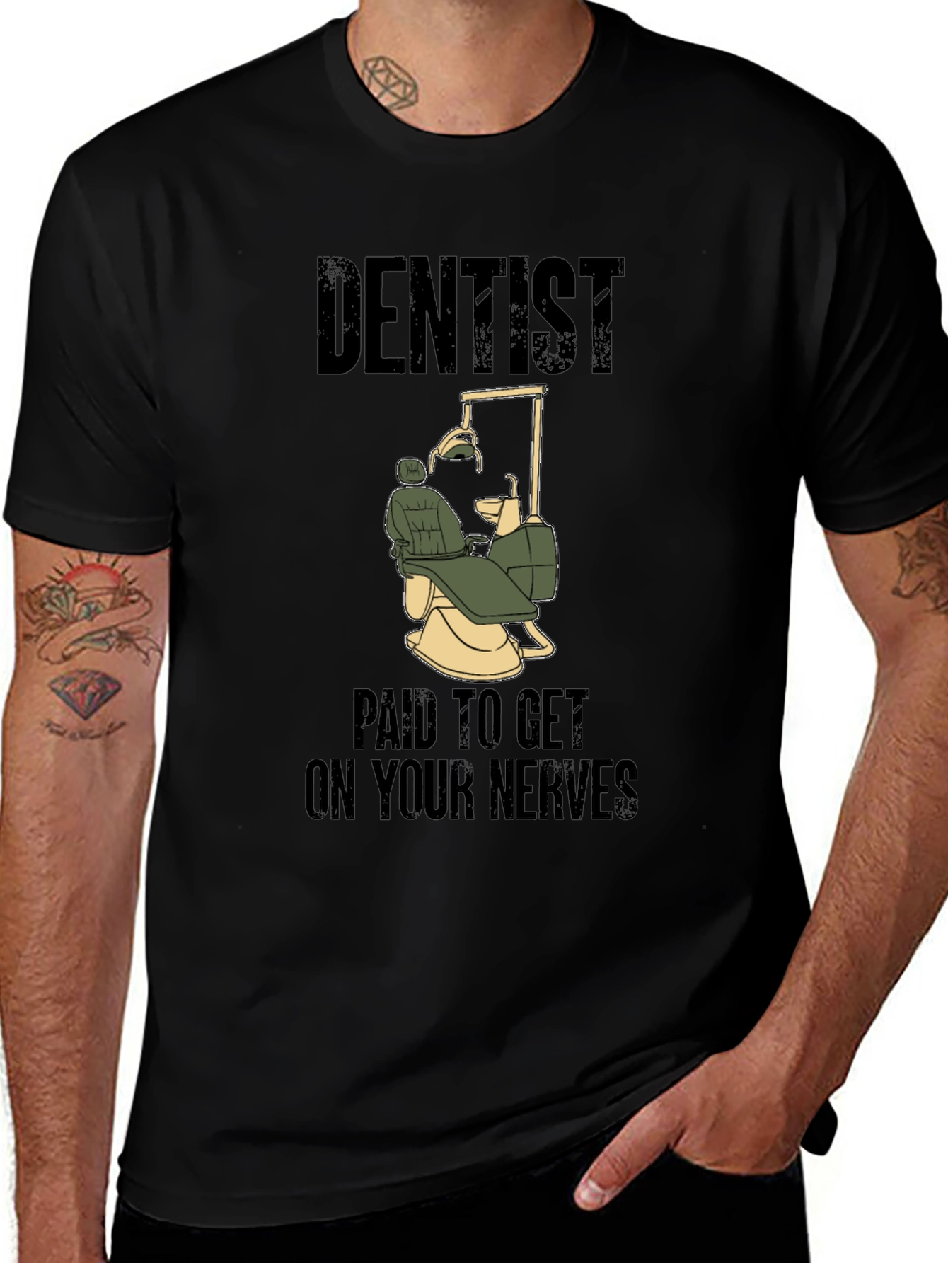 Variant 24 of Dentist Humor T-Shirt - Paid to Get on Your Nerves