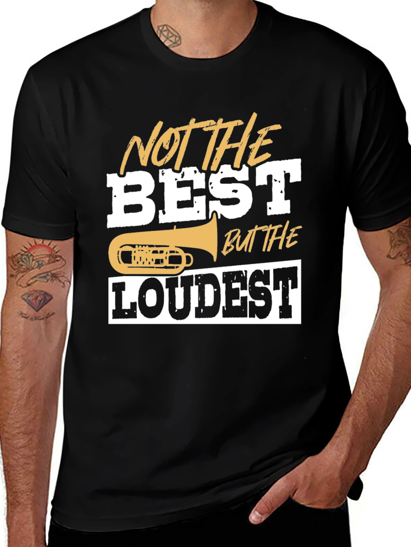 Variant 29 of Not The Best But The Loudest T-Shirt