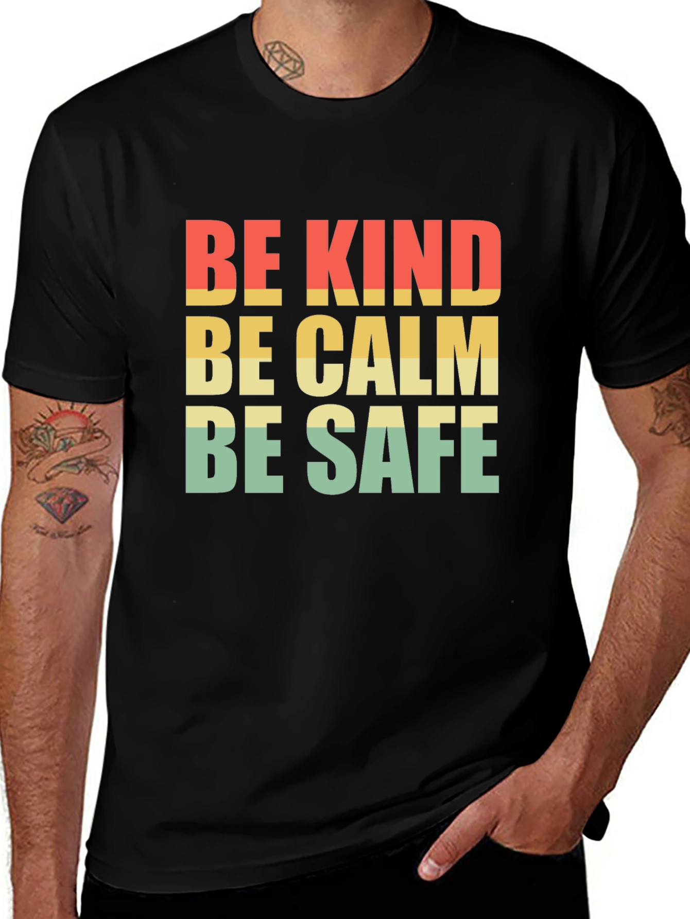 Be Kind, Be Calm, Be Safe T-Shirt
