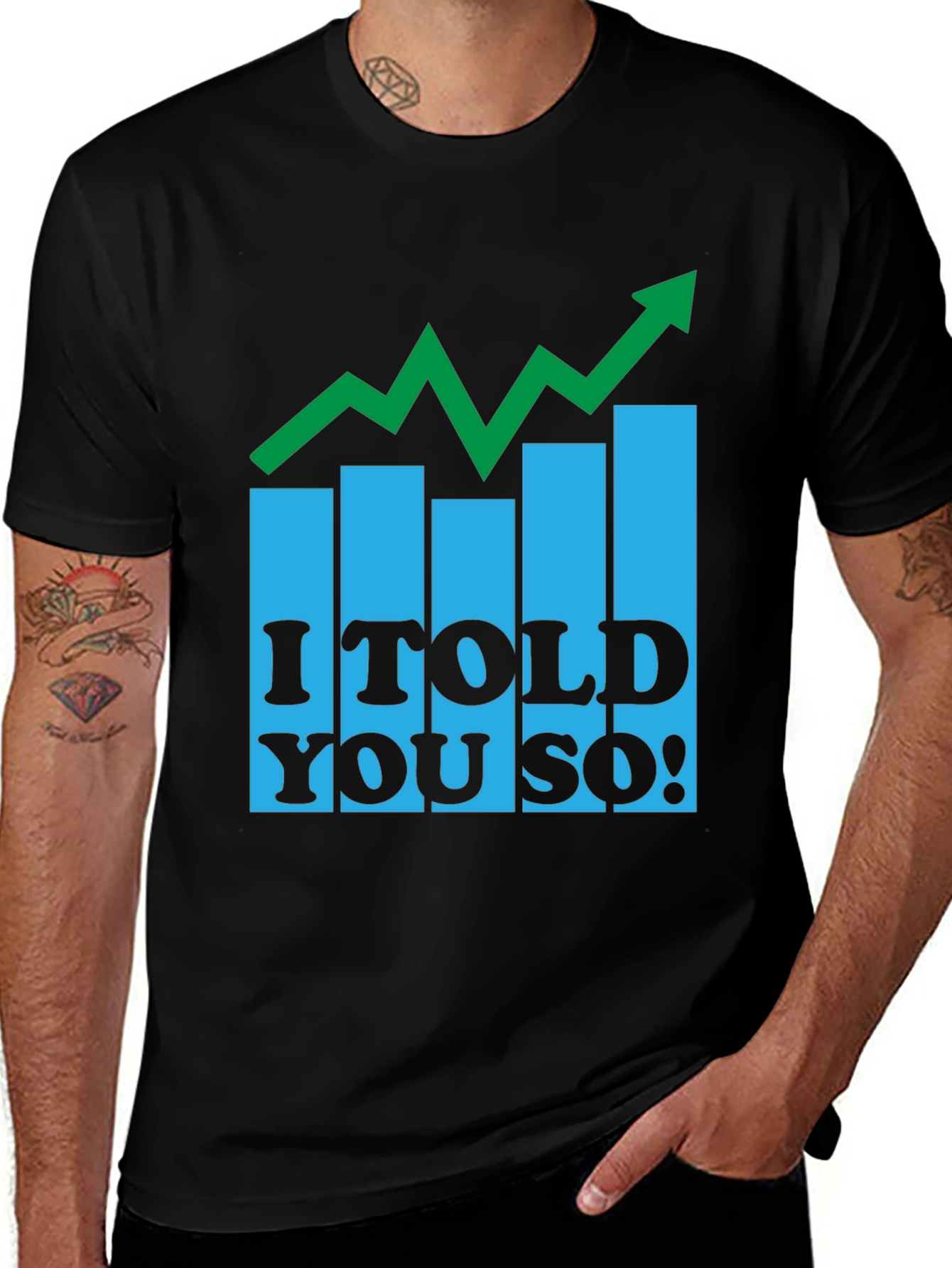 Variant 27 of I Told You So! Graphic Tee - Black