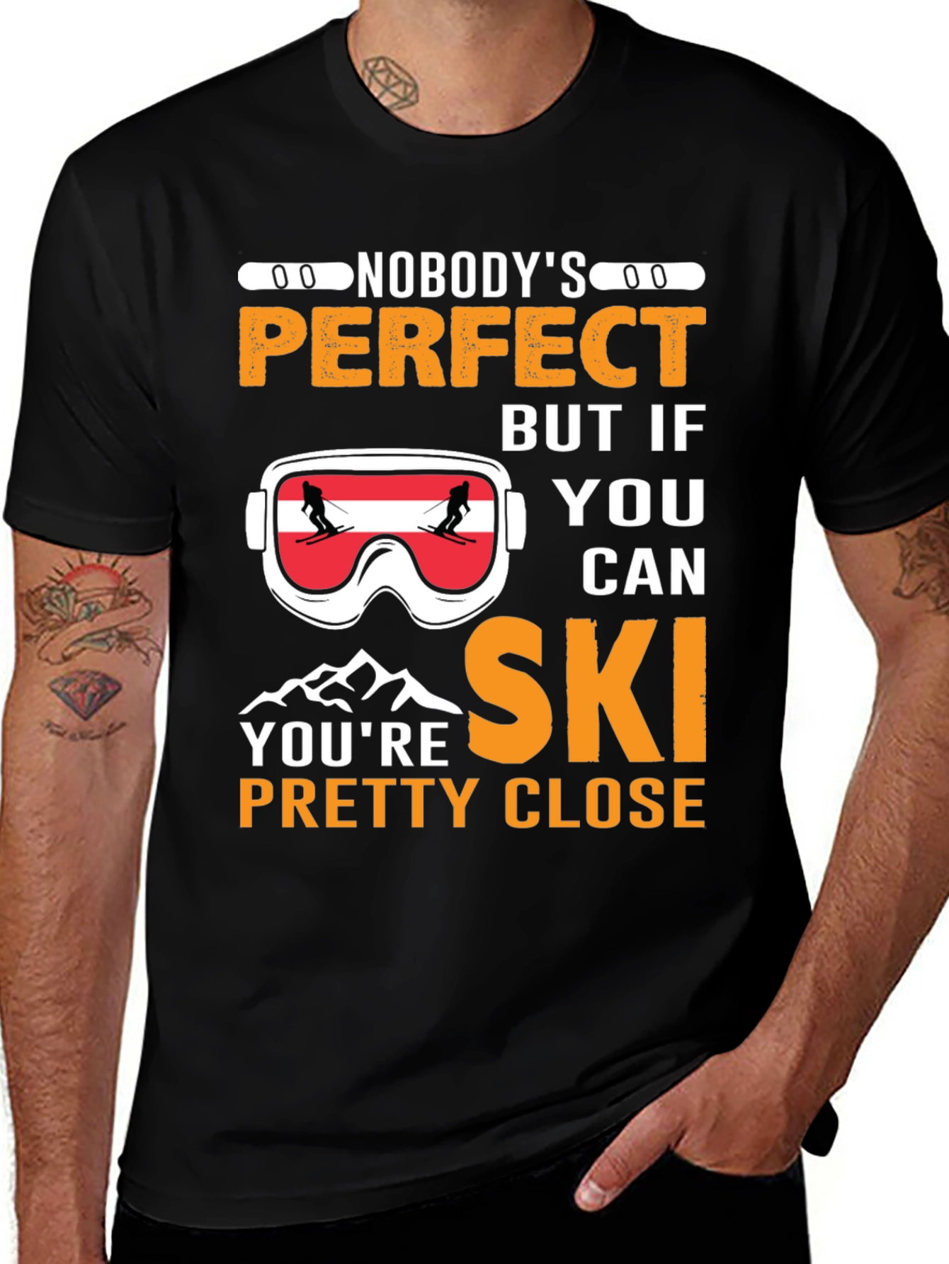 Variant 28 of Nobody's Perfect Ski T-Shirt