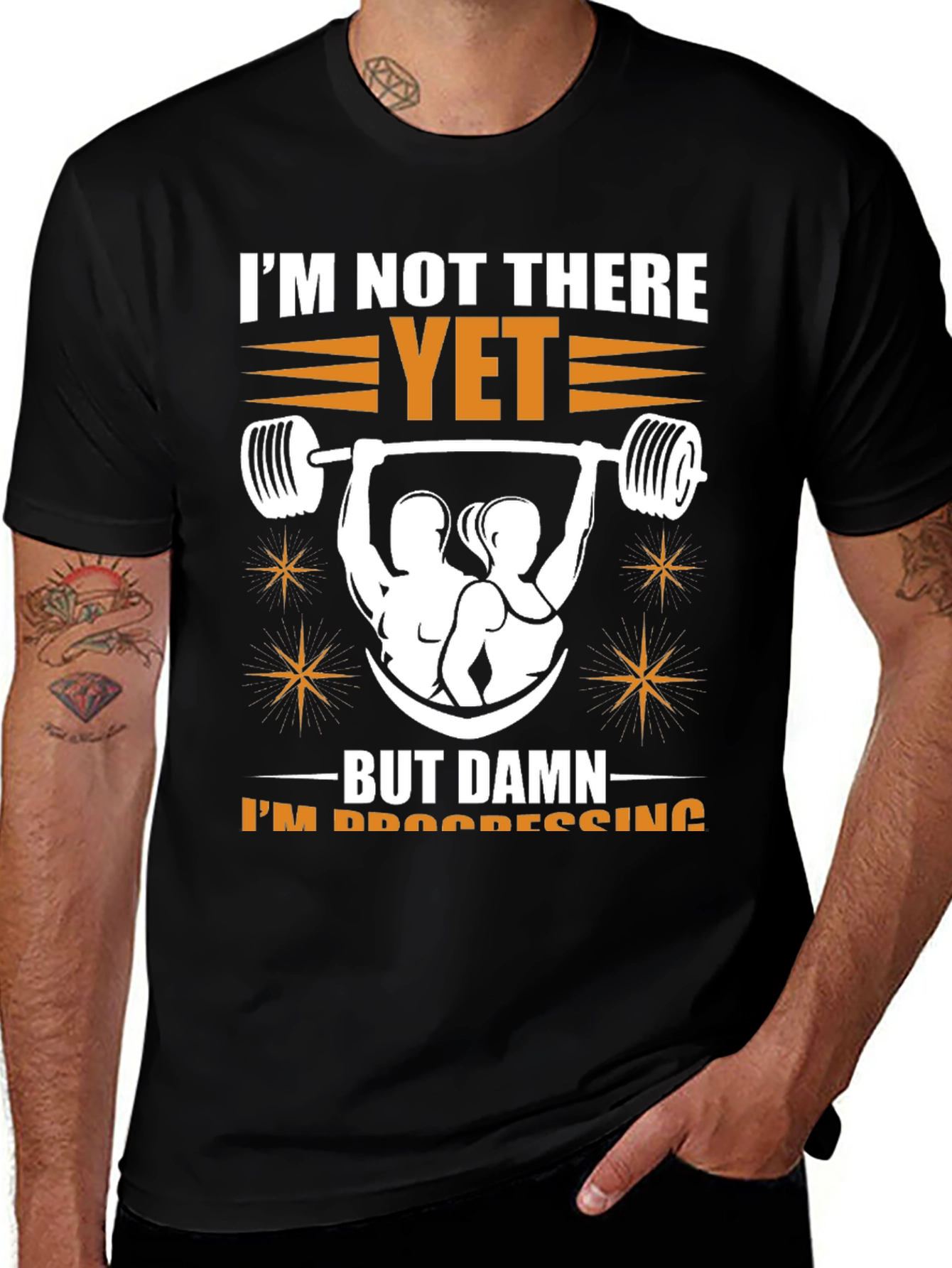 Workout Progress Tee: I'm Not There Yet
