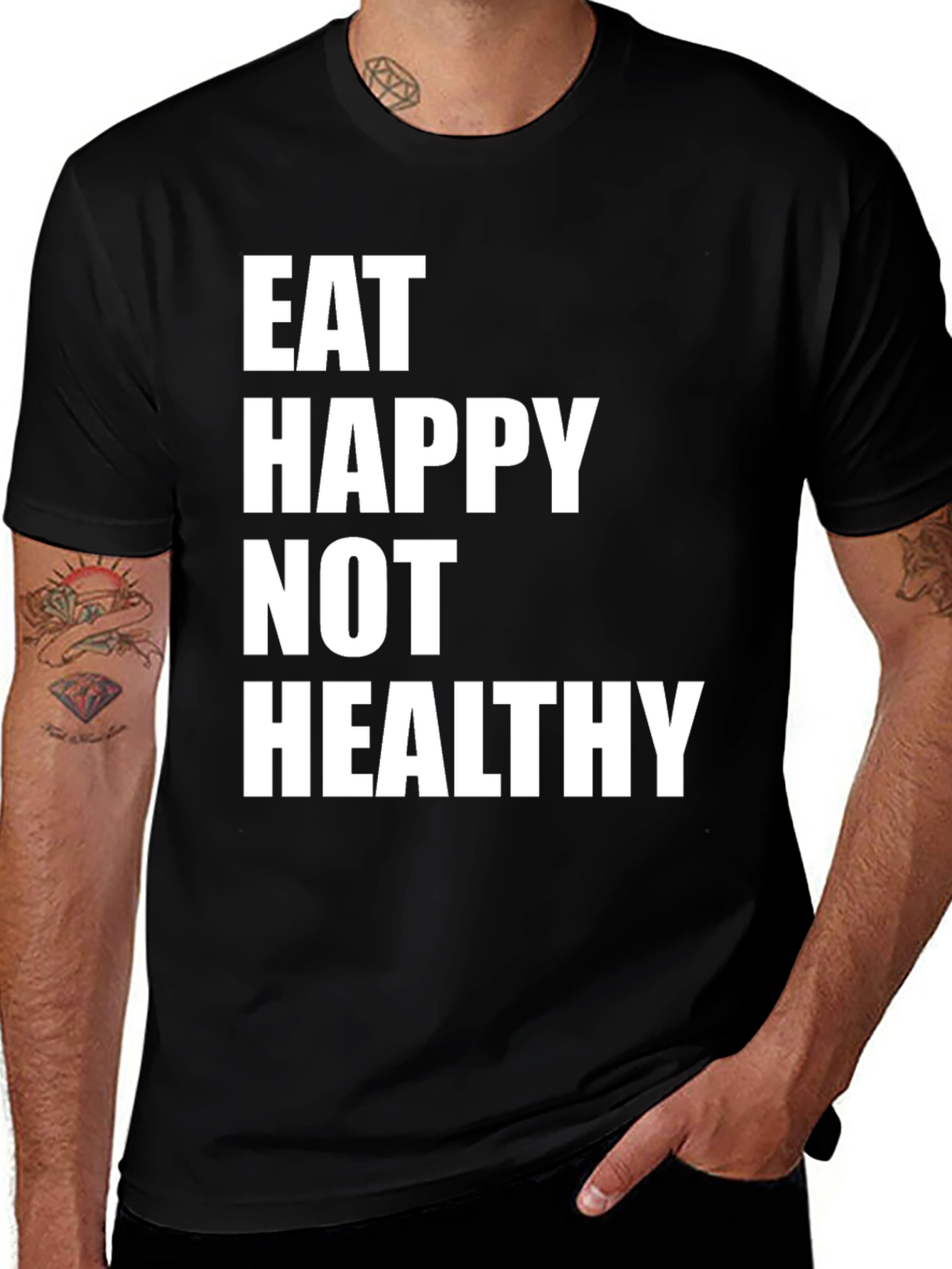 Variant 27 of Eat Happy Not Healthy Graphic T-Shirt