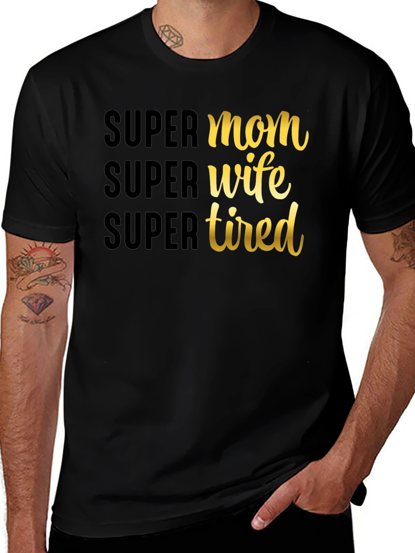 Variant 16 of Super Mom Wife Tired Graphic T-Shirt
