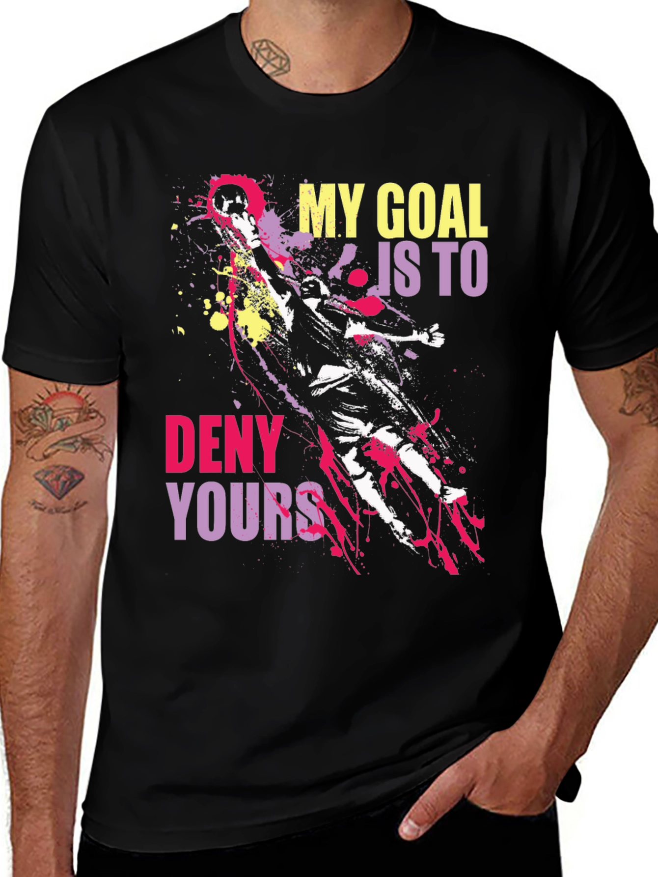Variant 21 of Goalie Graphic Tee: My Goal Is To Deny Yours