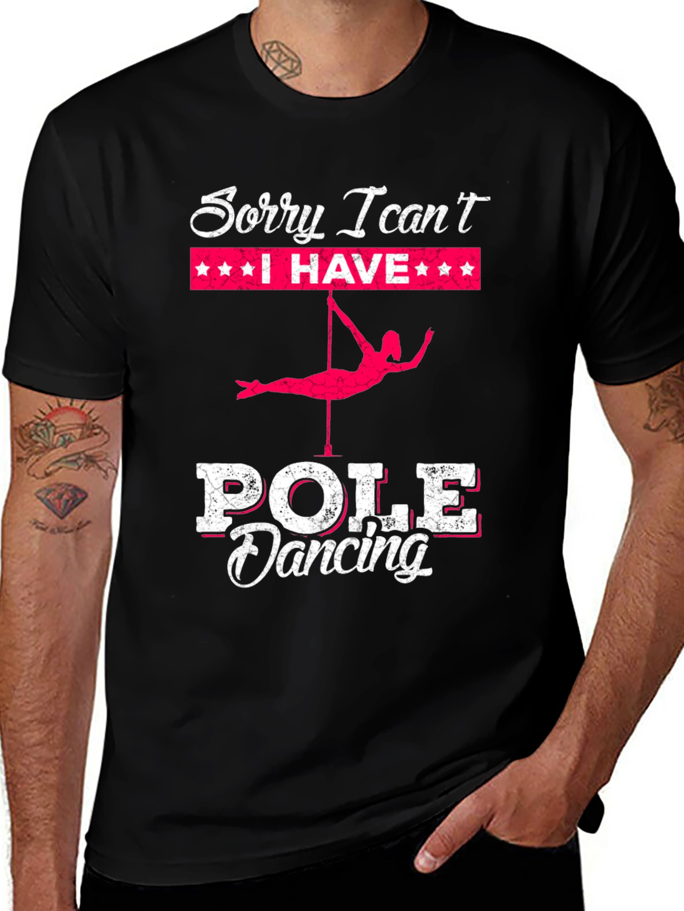 Variant 2 of Pole Dancing T-Shirt: Sorry I Can't, Pole Dancing