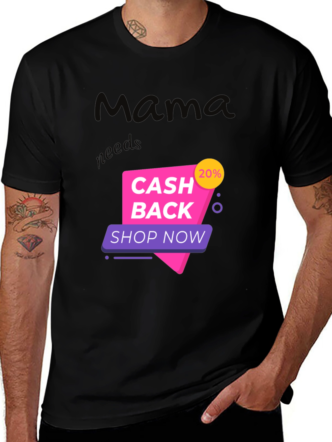Variant 19 of Mama Needs Cash Back - Shop Now Tee
