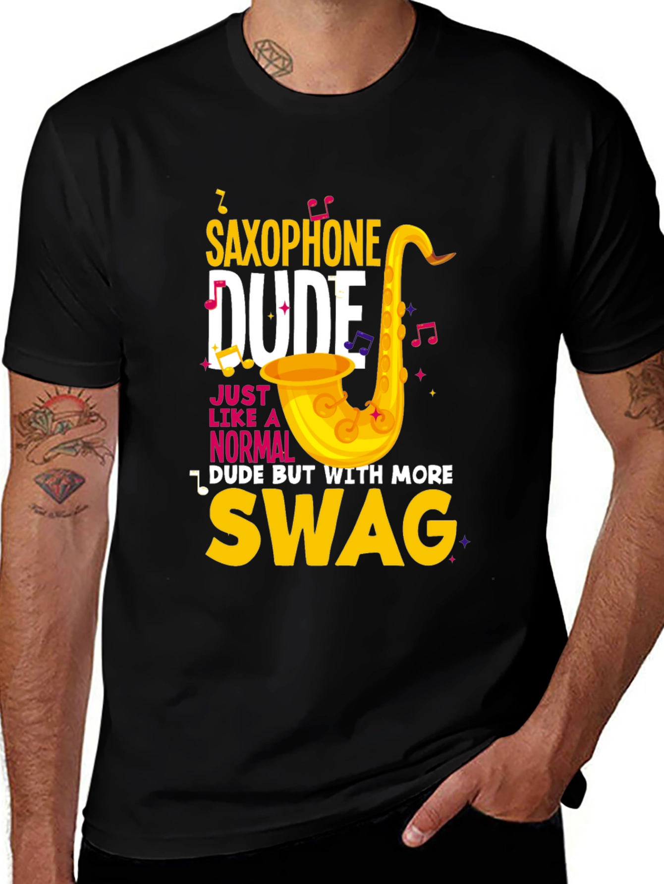 Variant 11 of Saxophone Dude T-Shirt - Just Like a Normal Dude But With More Swag