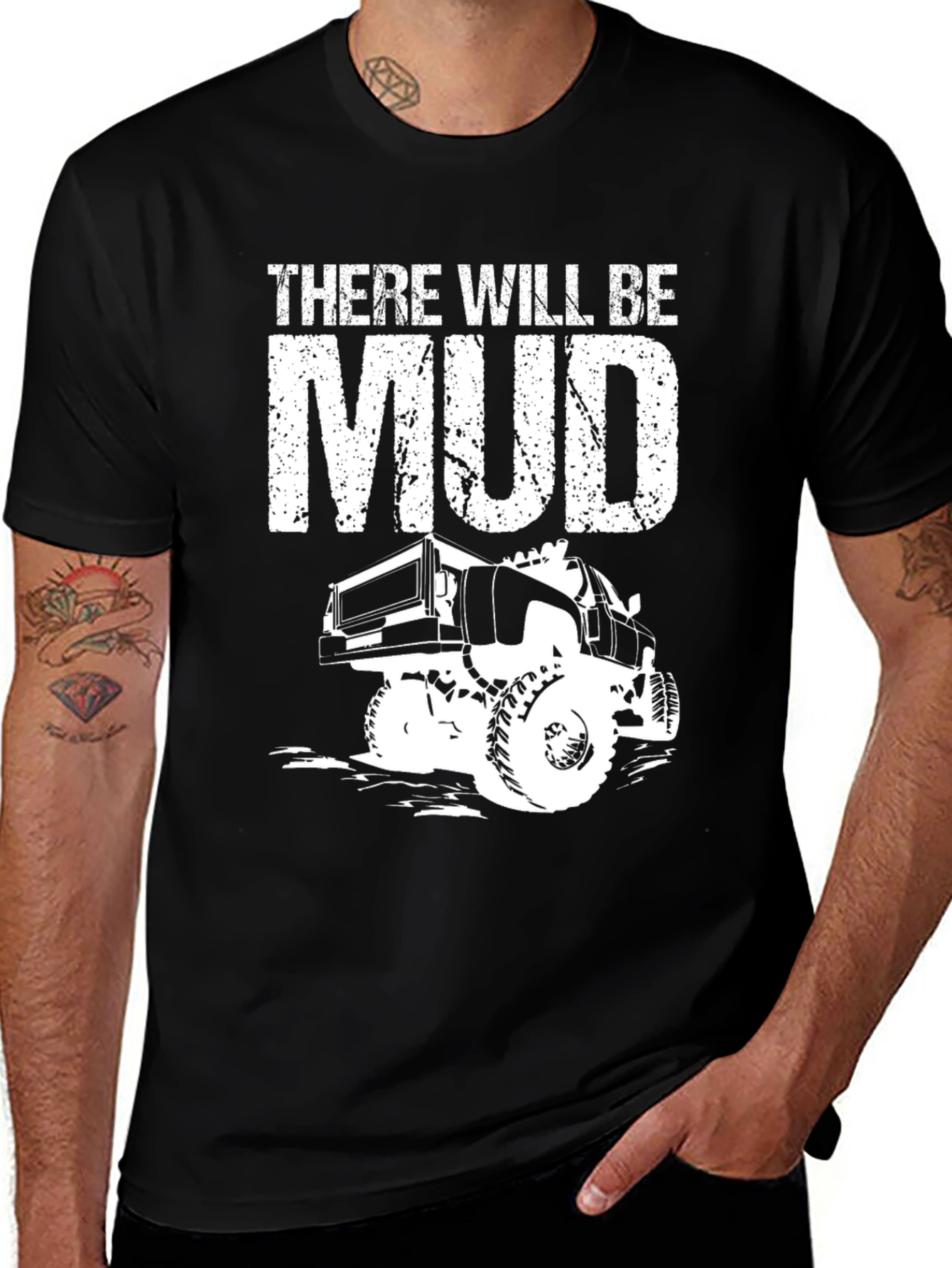 Variant 29 of There Will Be Mud Truck T-Shirt