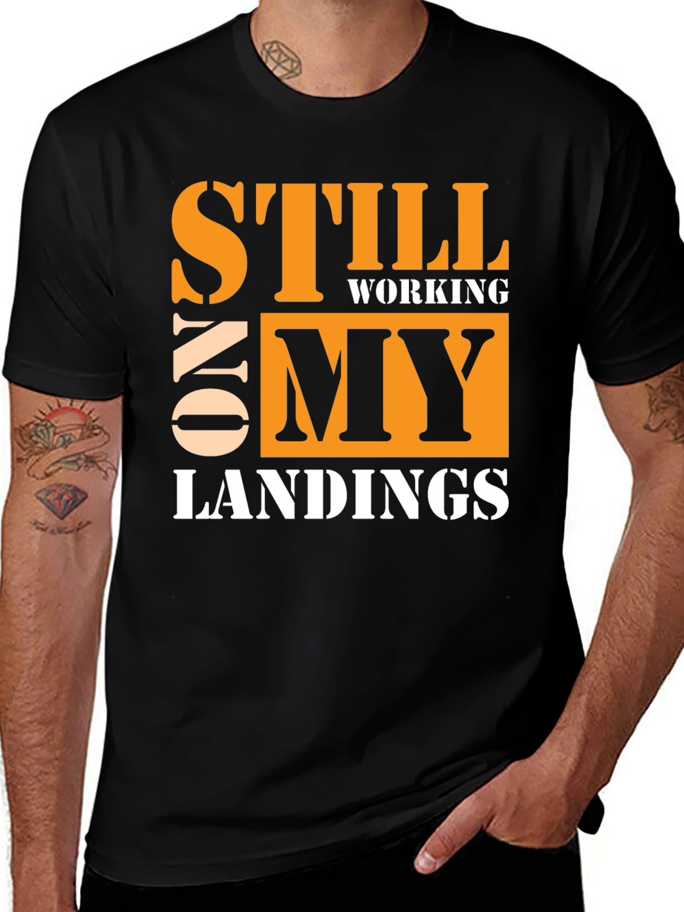 Variant 23 of Still Working On My Landings T-Shirt