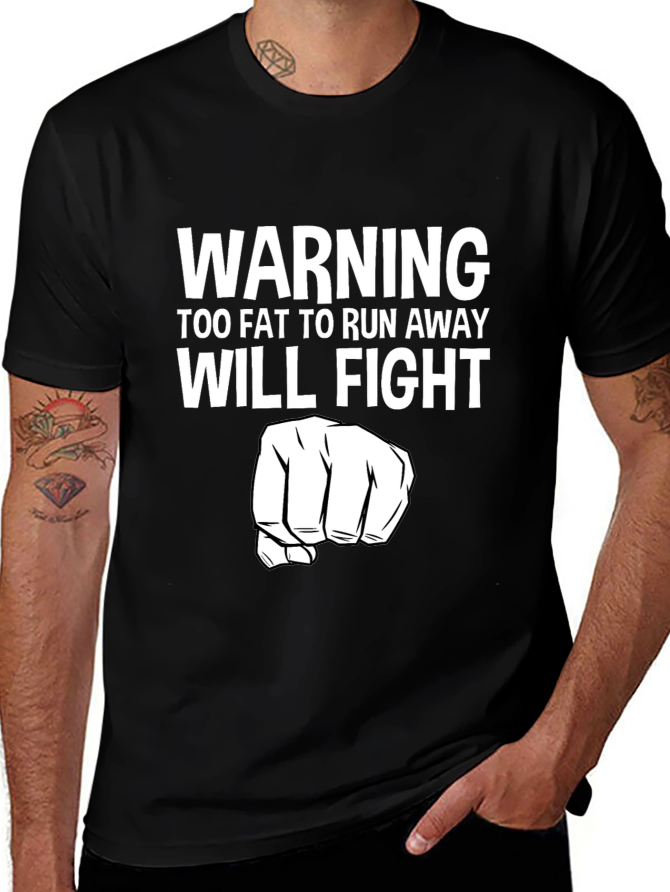 Variant 15 of Funny Warning Too Fat to Run Away Will Fight T-Shirt
