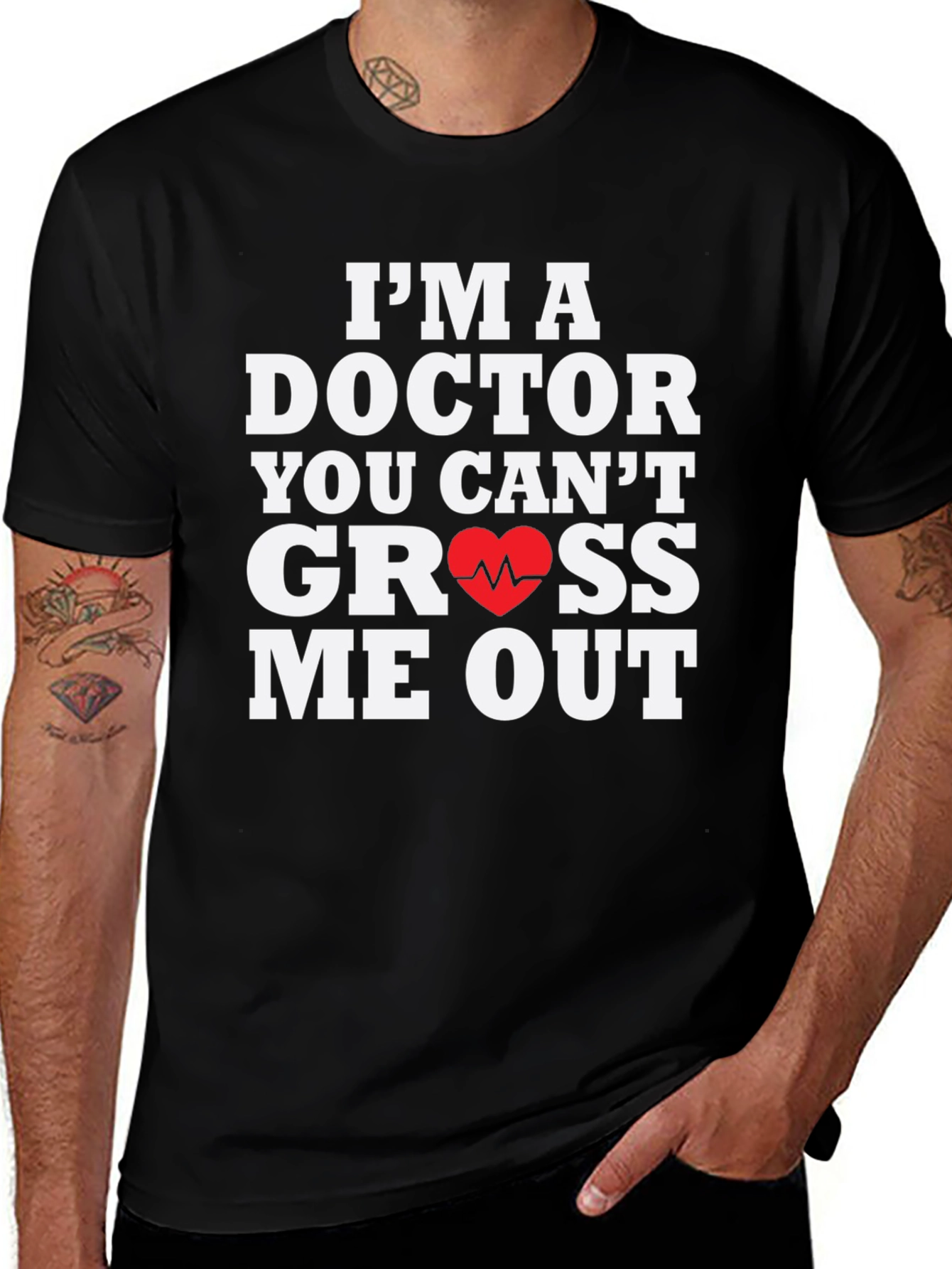 Variant 13 of Doctor, You Can't Gross Me Out T-Shirt