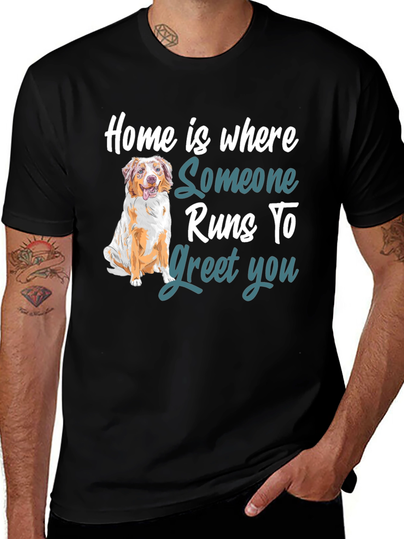 Variant 24 of Dog Lover T-Shirt: Home is Where Someone Runs To Greet You
