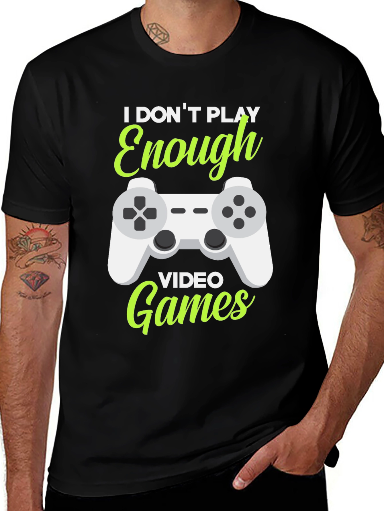 I Don't Play Enough Video Games Black T-Shirt