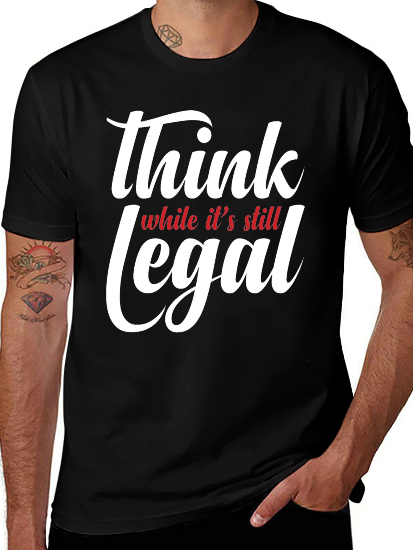 Variant 5 of Think While It's Still Legal T-Shirt