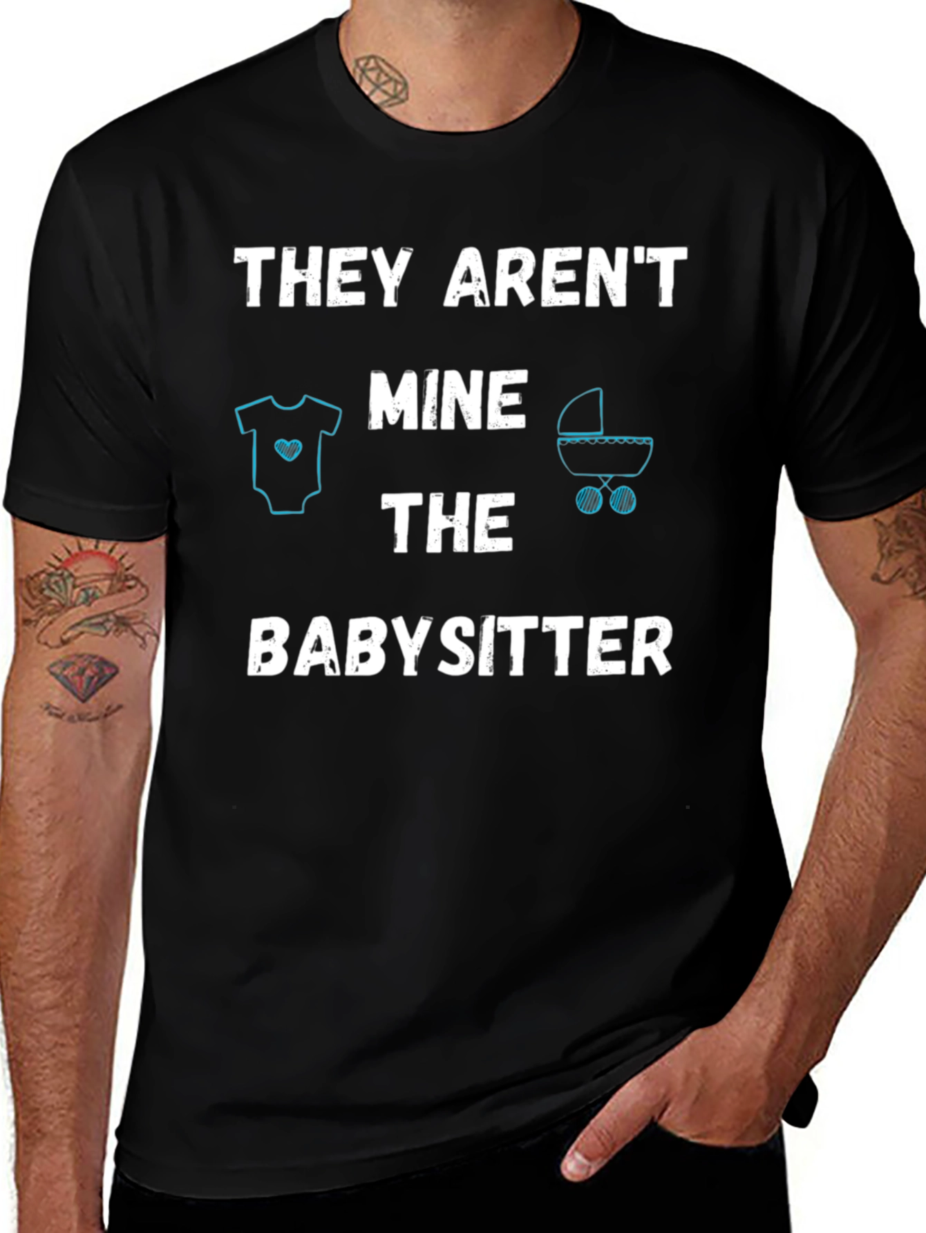 Variant 16 of Funny Babysitter T-Shirt - THEY AREN'T MINE