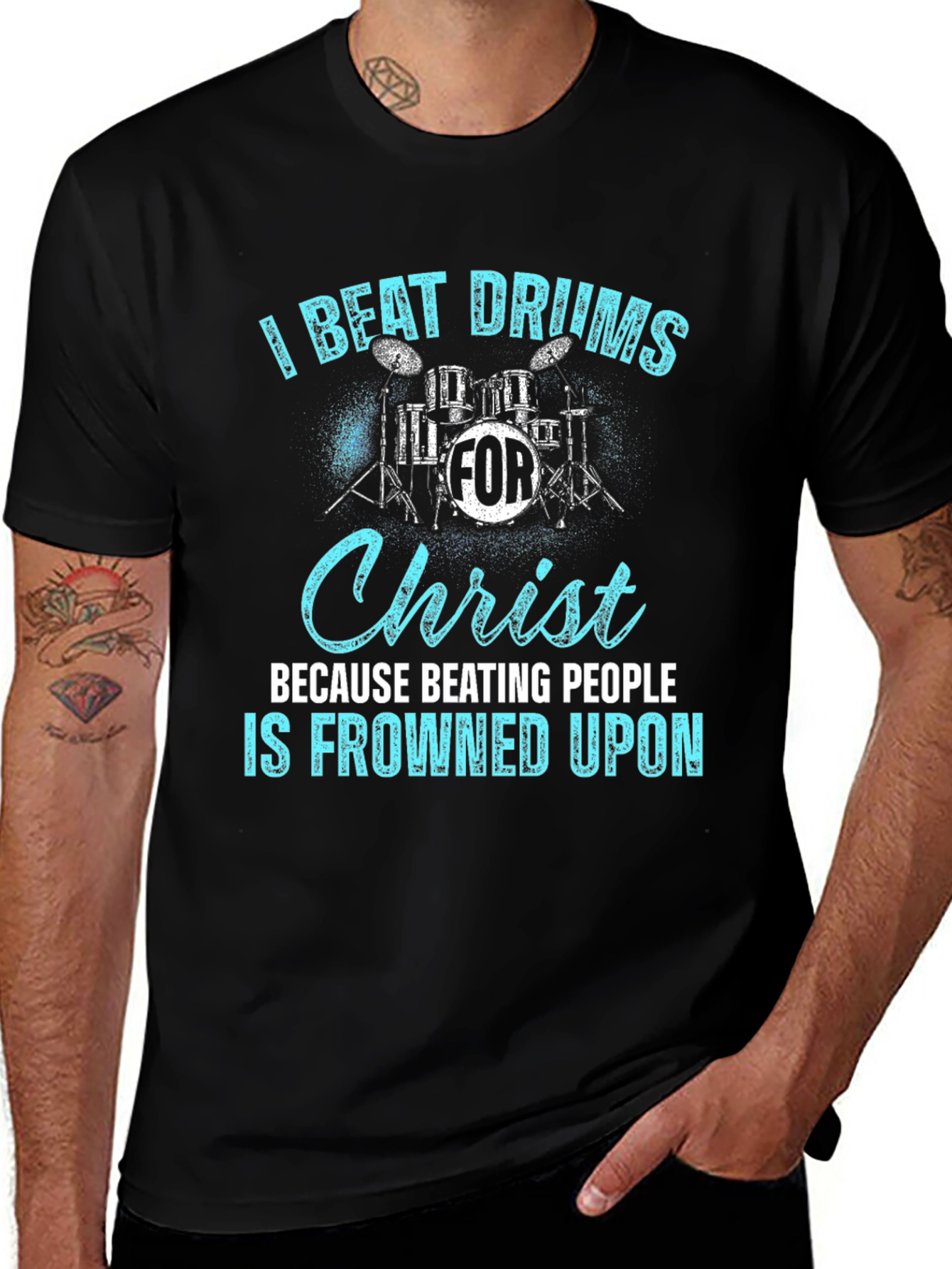 Variant 28 of I Beat Drums For Christ T-Shirt