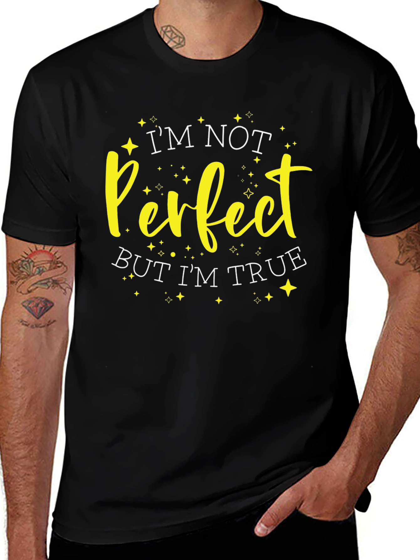 Variant 26 of I'm Not Perfect But I'm True Black T-Shirt