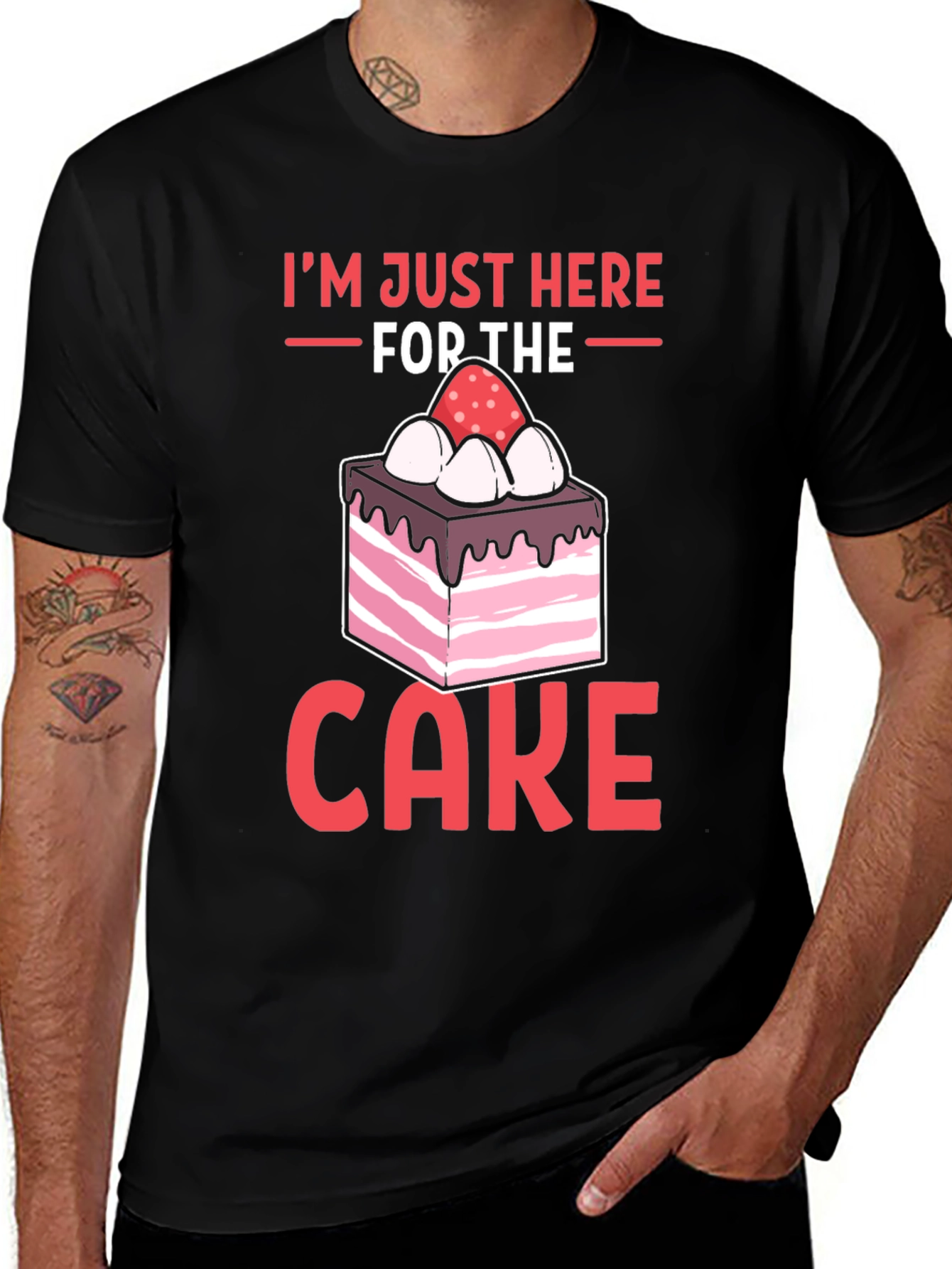 Variant 20 of I'm Just Here For The Cake T-Shirt - Funny Dessert Lover Tee