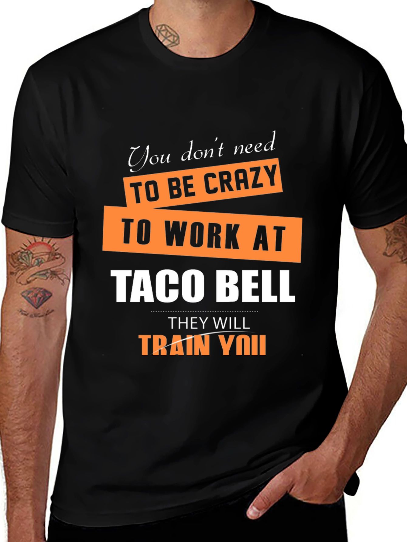 Variant 22 of Crazy Taco Bell Employee Humor Graphic T-Shirt